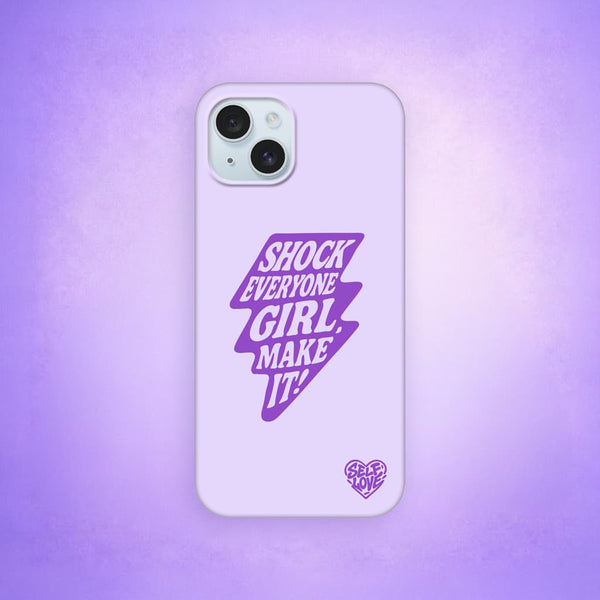 Coque de Téléphone - iPhone - Shock Everyone Girl, Make It !