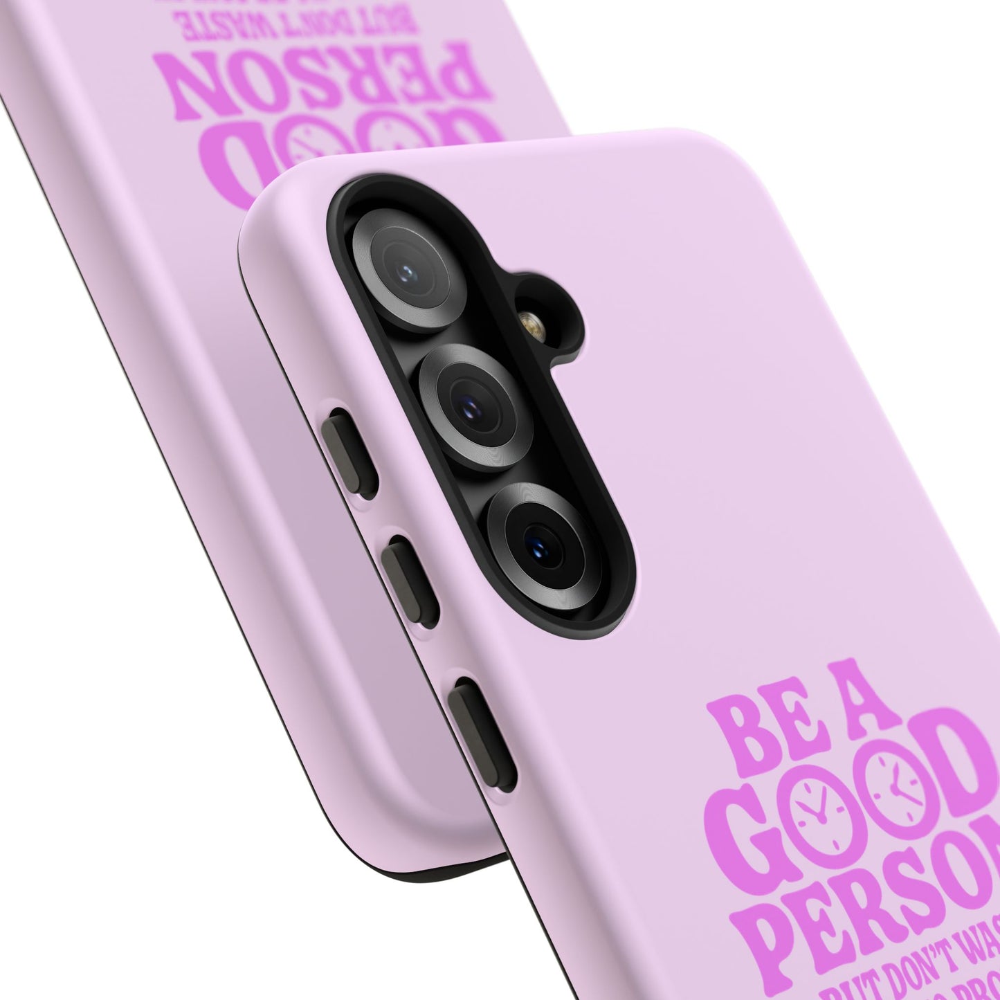 Be A Good Person - Coque Samsung (rose)