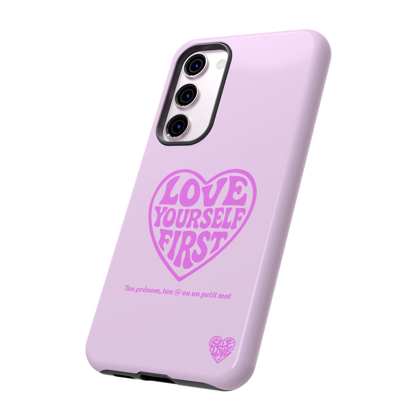 Love Yourself First - Coque Samsung (rose)