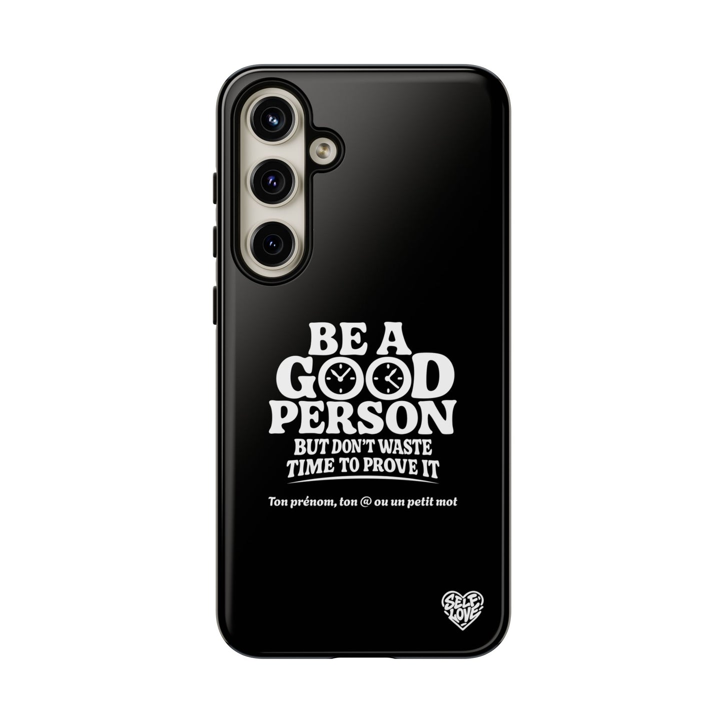 Be A Good Person - Coque Samsung