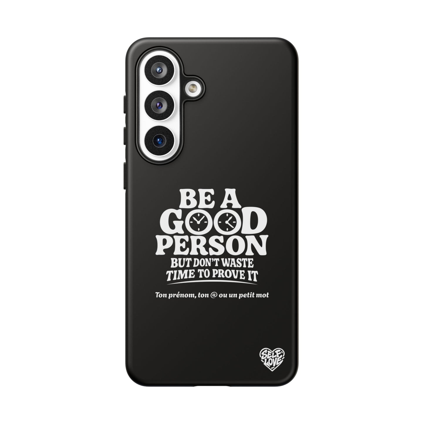 Be A Good Person - Coque Samsung