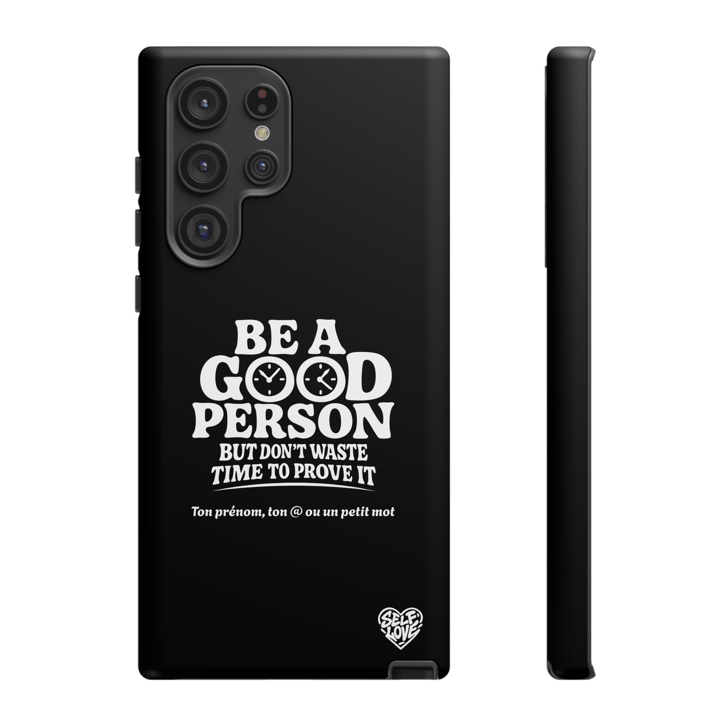 Be A Good Person - Coque Samsung