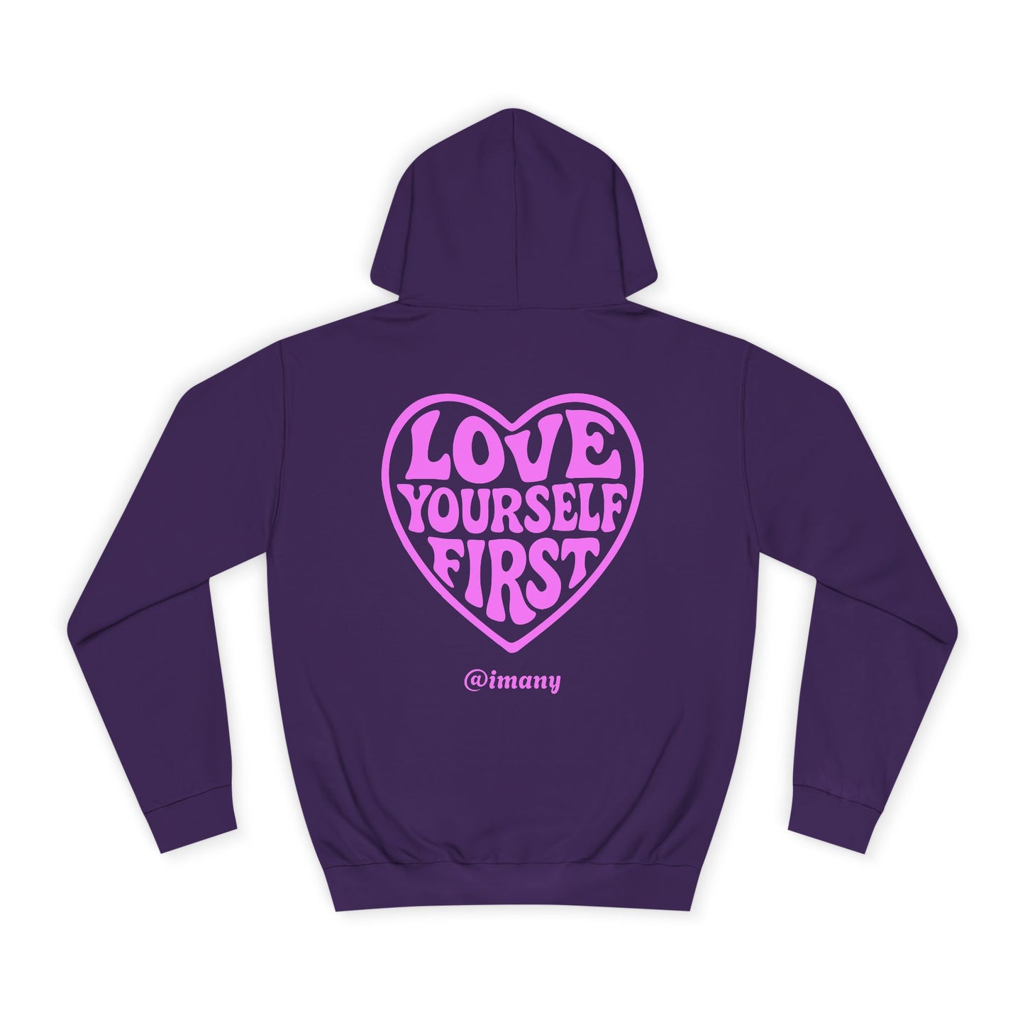 Love Yourself First - Hoodie