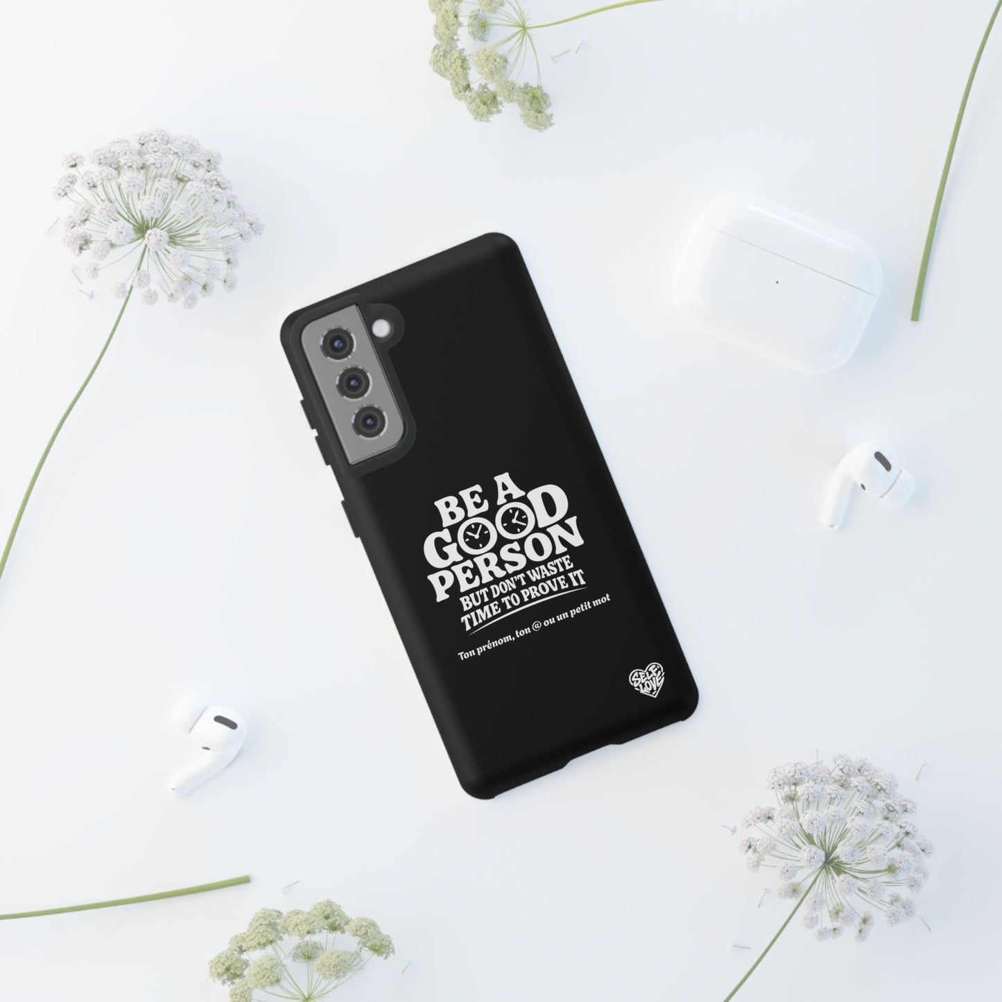 Be A Good Person - Coque Samsung