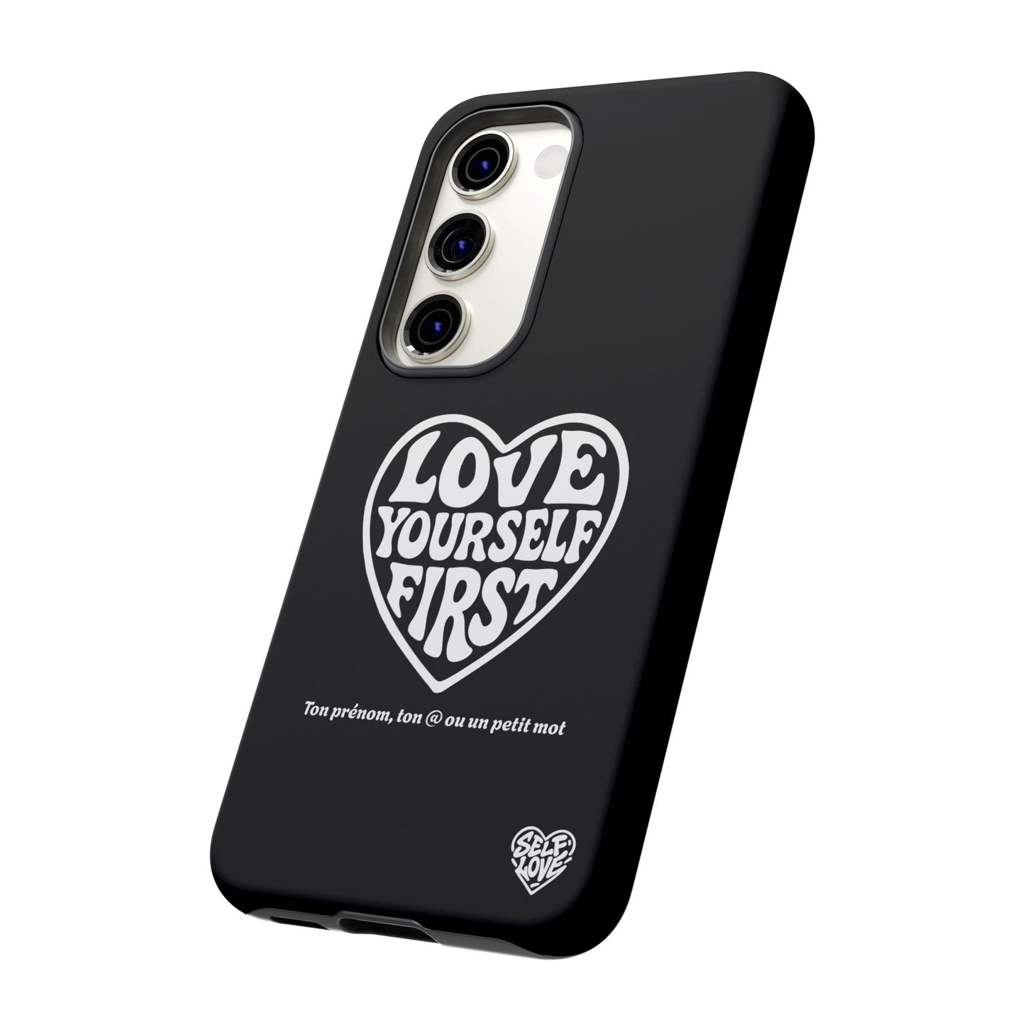 Love Yourself First - Coque Samsung