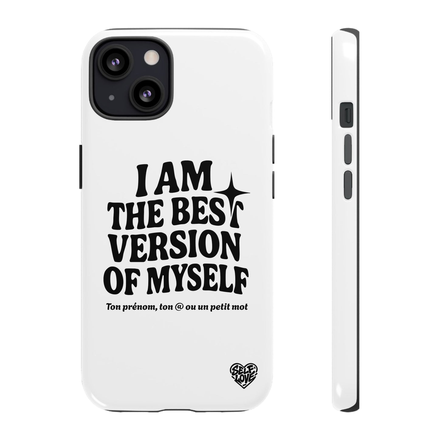 I Am The Best Version Of Myself - Coque iPhone