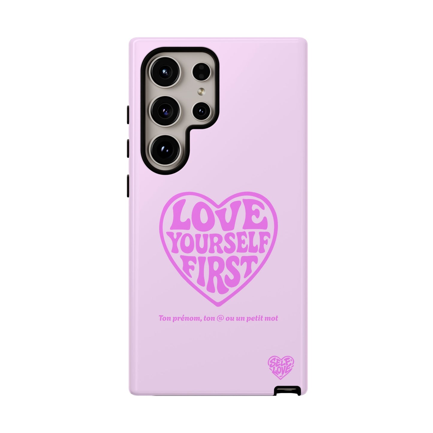 Love Yourself First - Coque Samsung (rose)