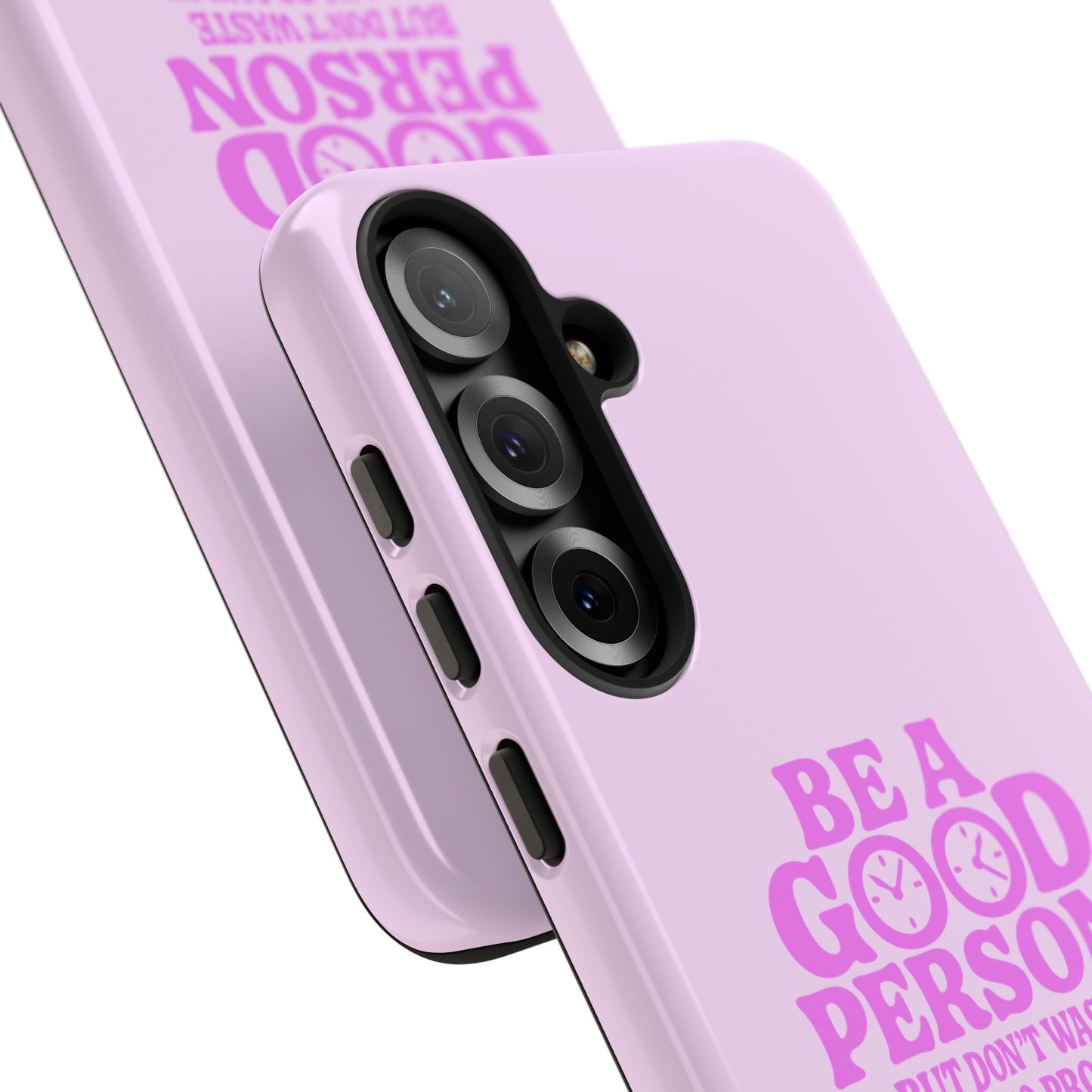 Be A Good Person - Coque Samsung (rose)