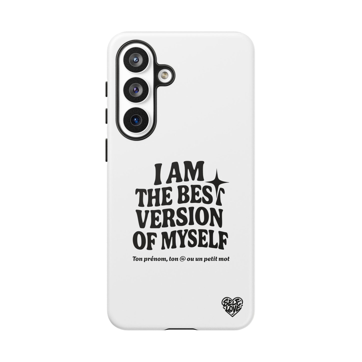 I Am The Best Version Of Myself - Coque Samsung