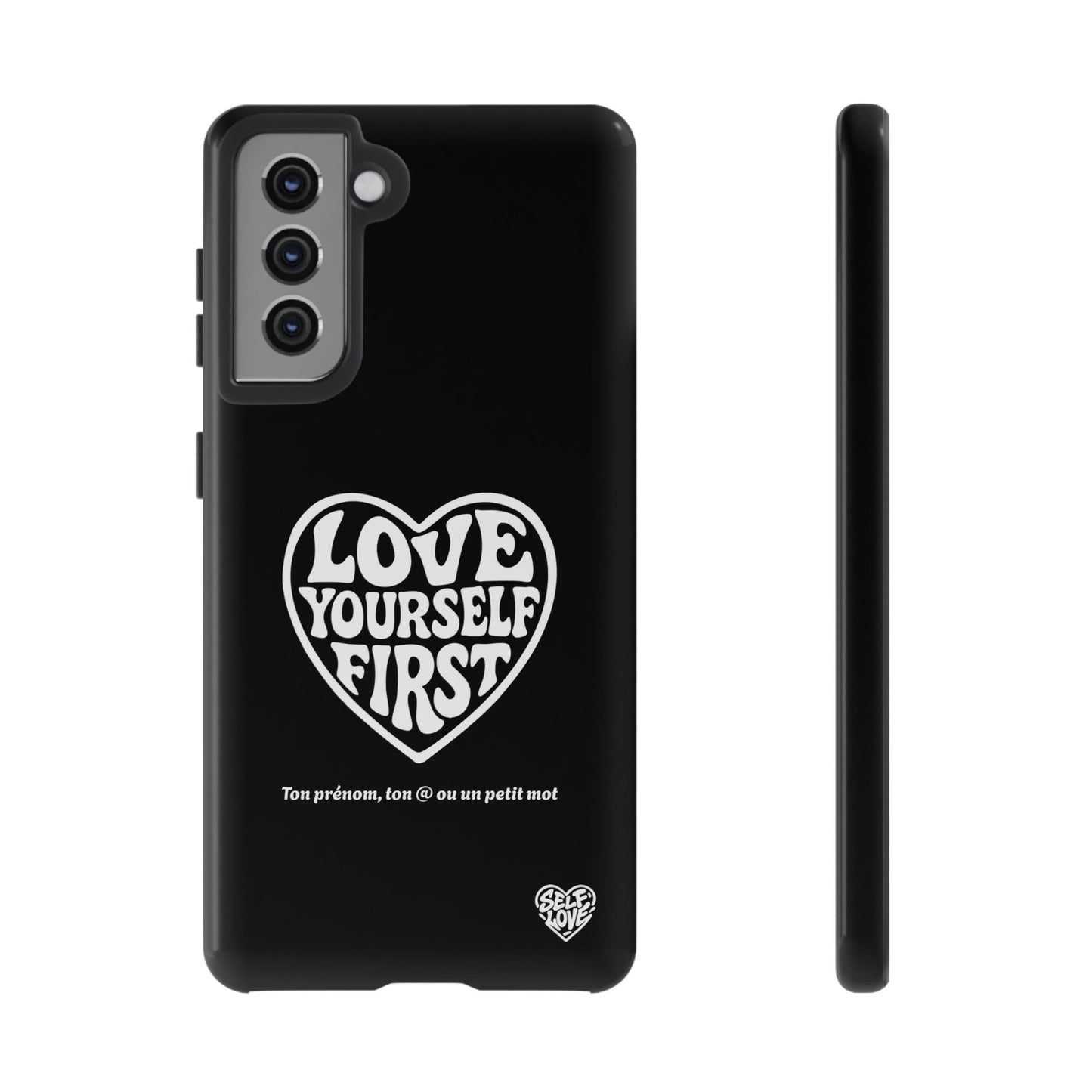 Love Yourself First - Coque Samsung