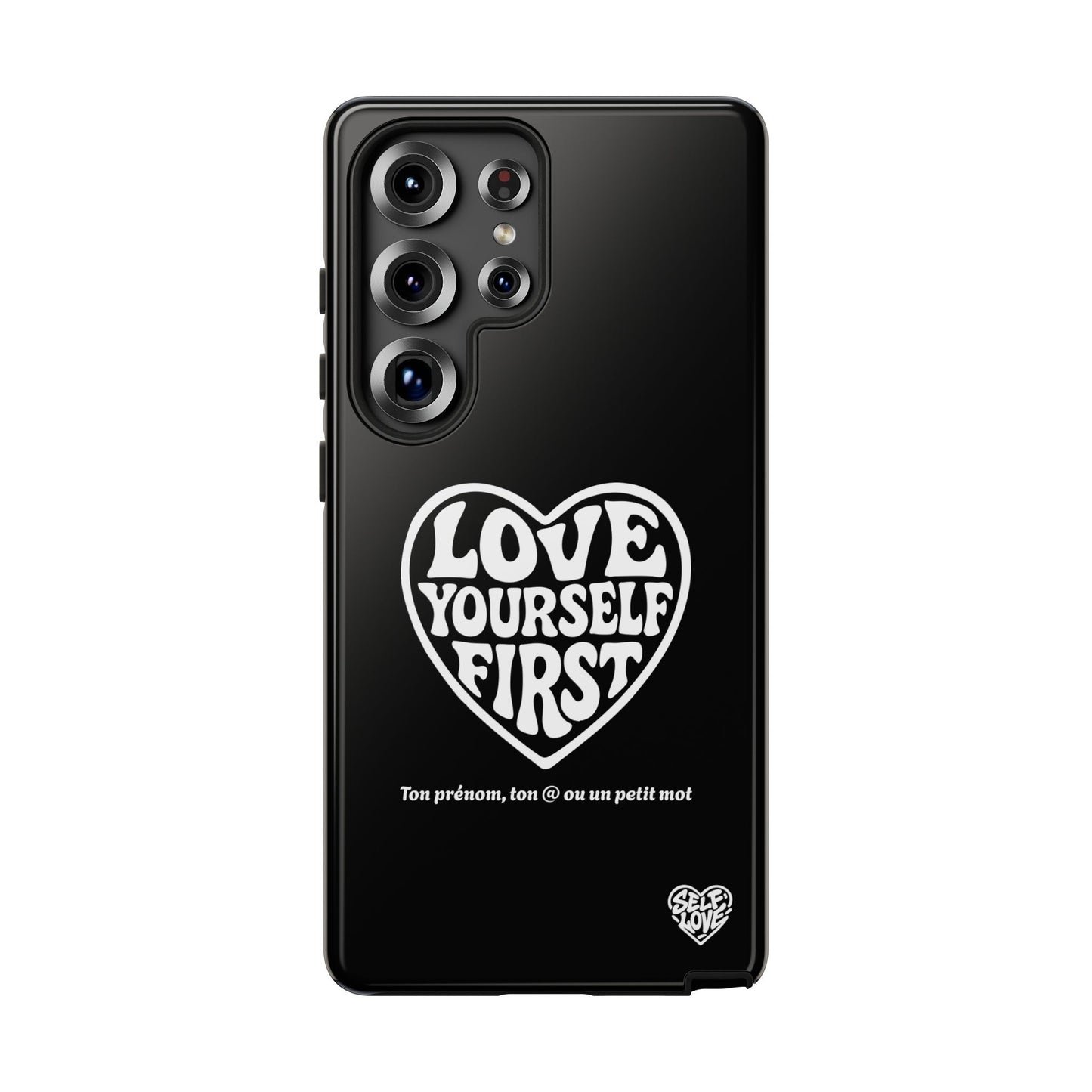 Love Yourself First - Coque Samsung