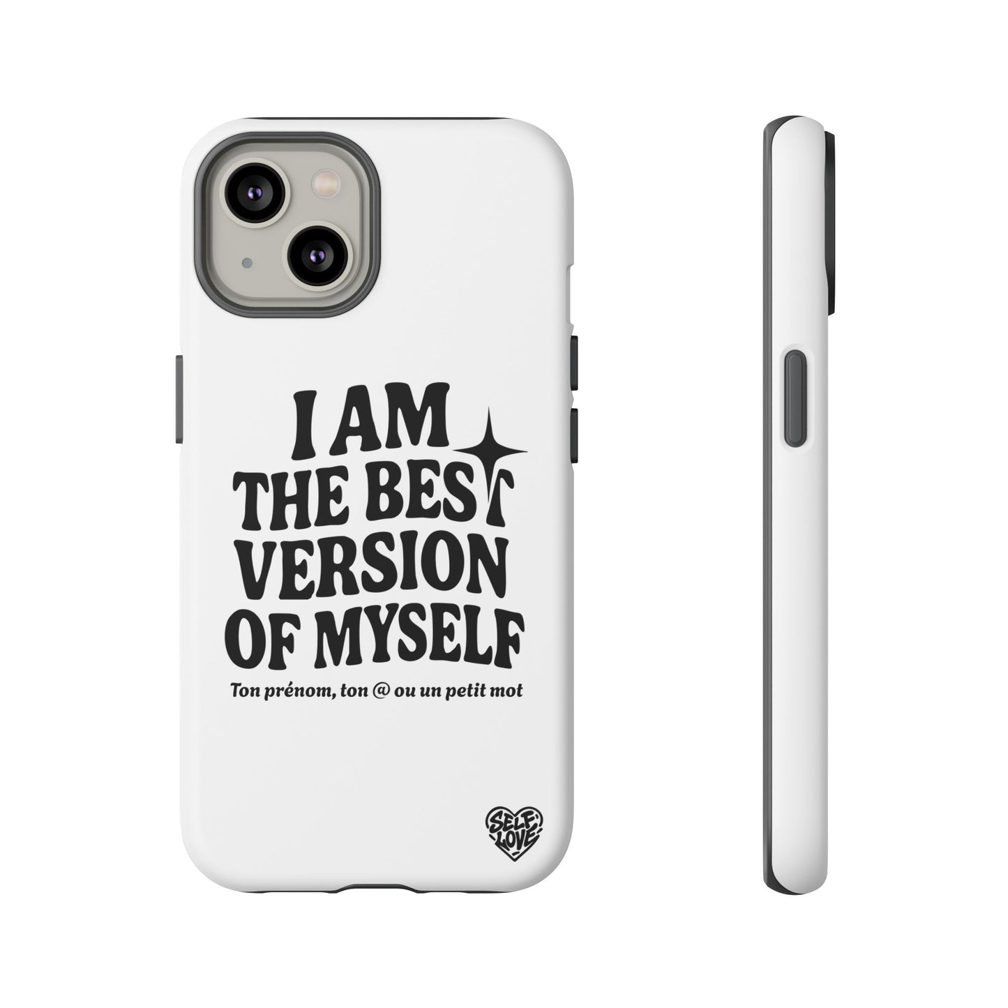 I Am The Best Version Of Myself - Coque iPhone