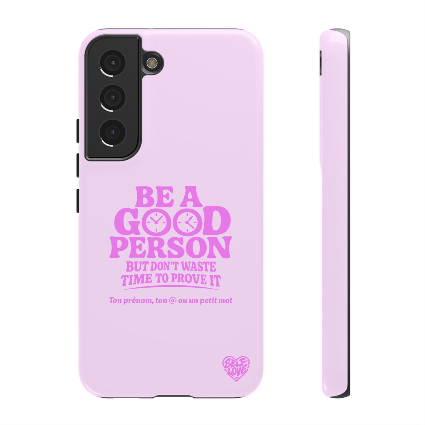 Be A Good Person - Coque Samsung (rose)