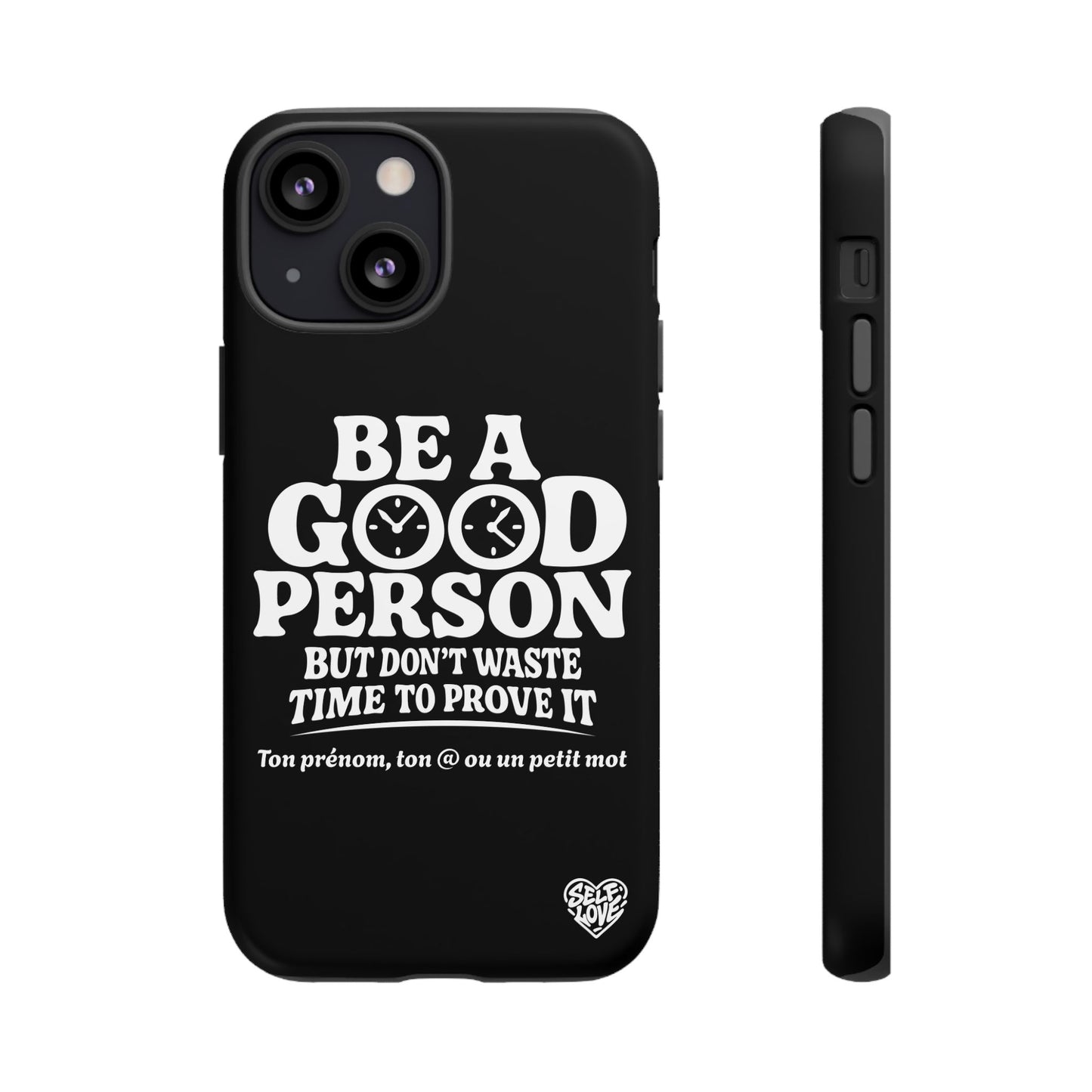 Be A Good Person - Coque iPhone