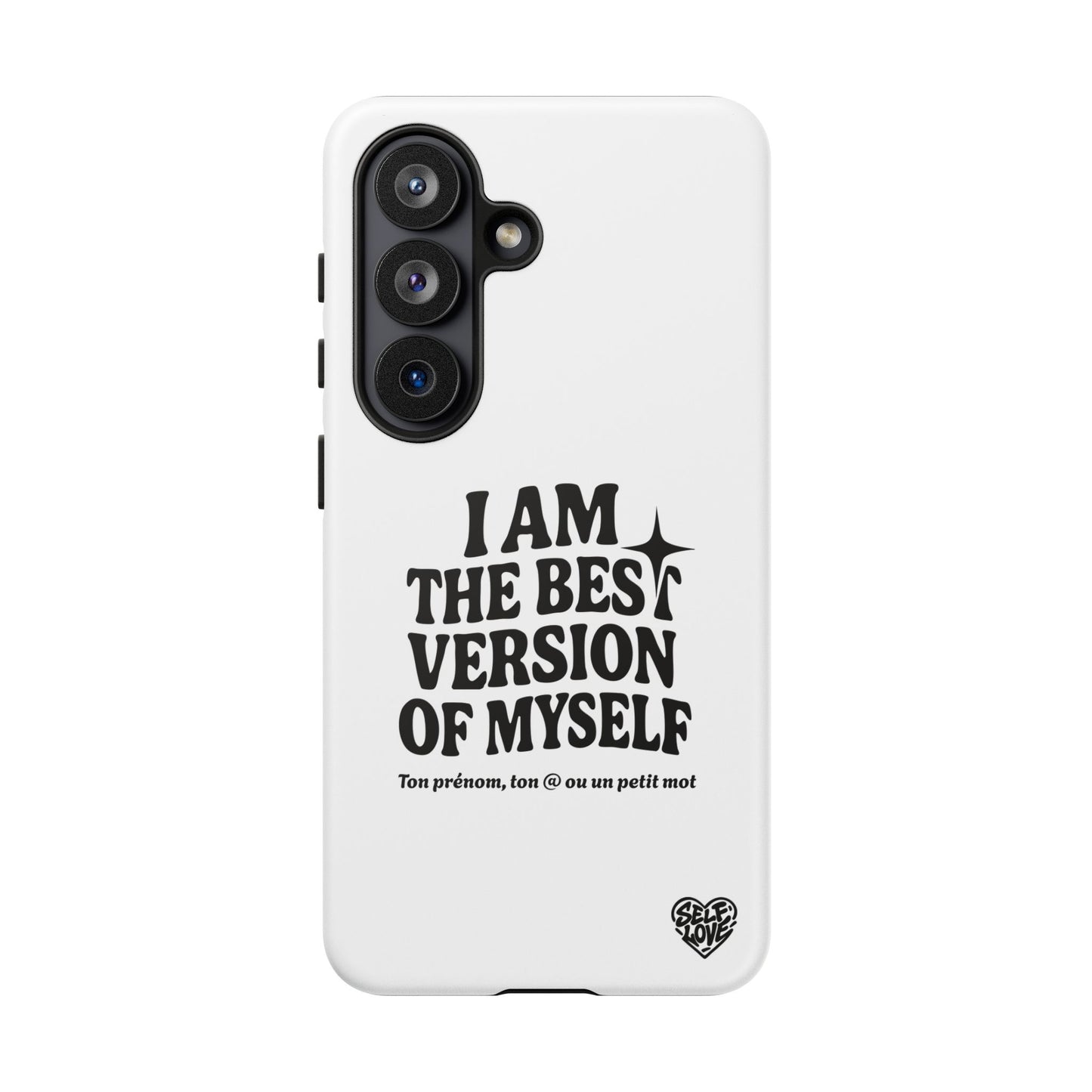 I Am The Best Version Of Myself - Coque Samsung