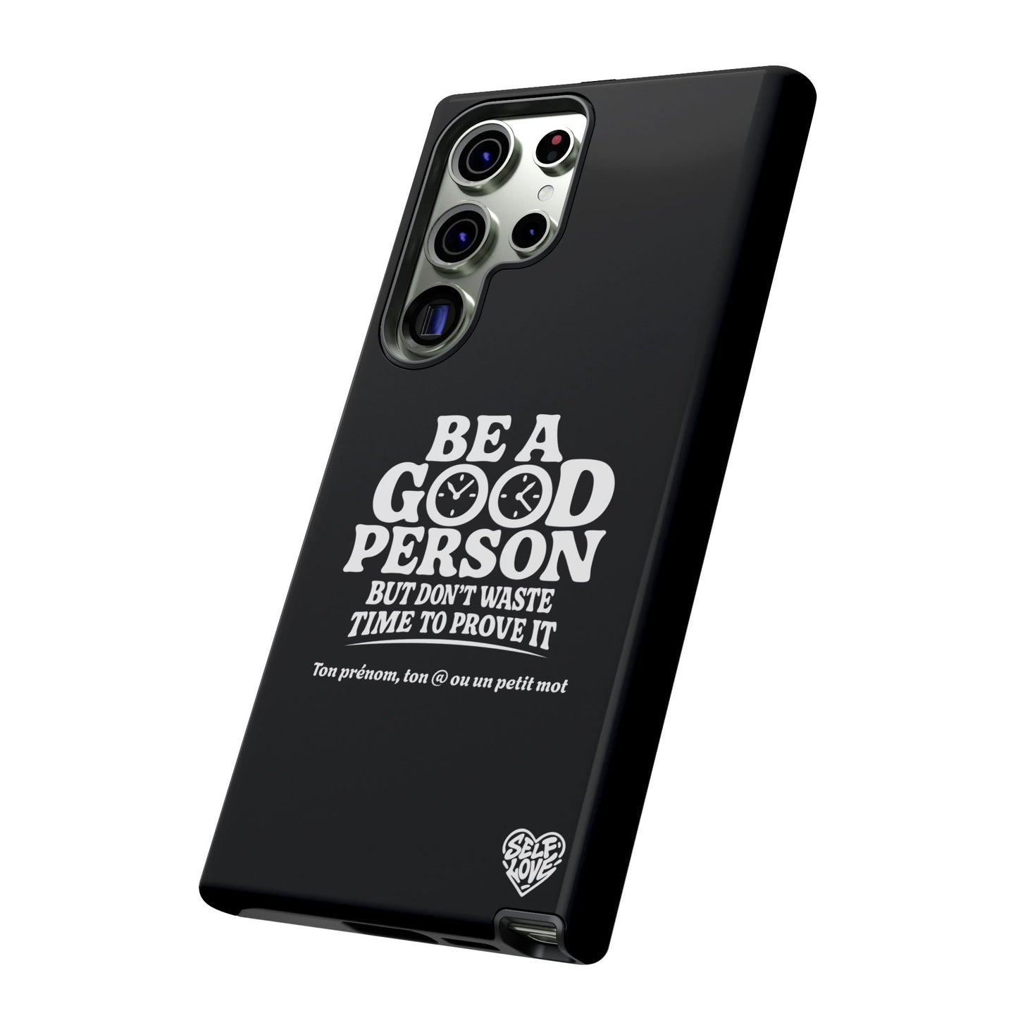 Be A Good Person - Coque Samsung