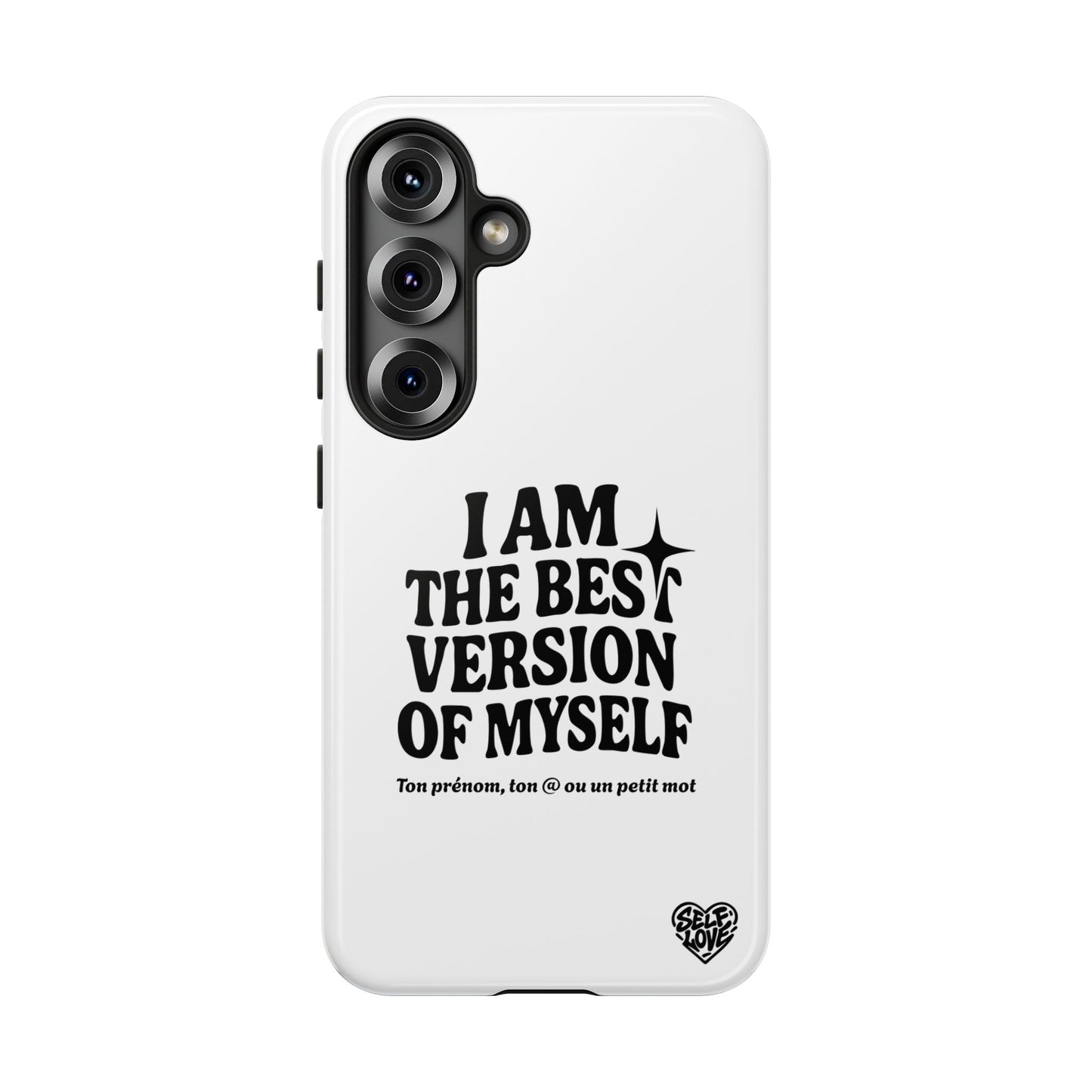I Am The Best Version Of Myself - Coque Samsung