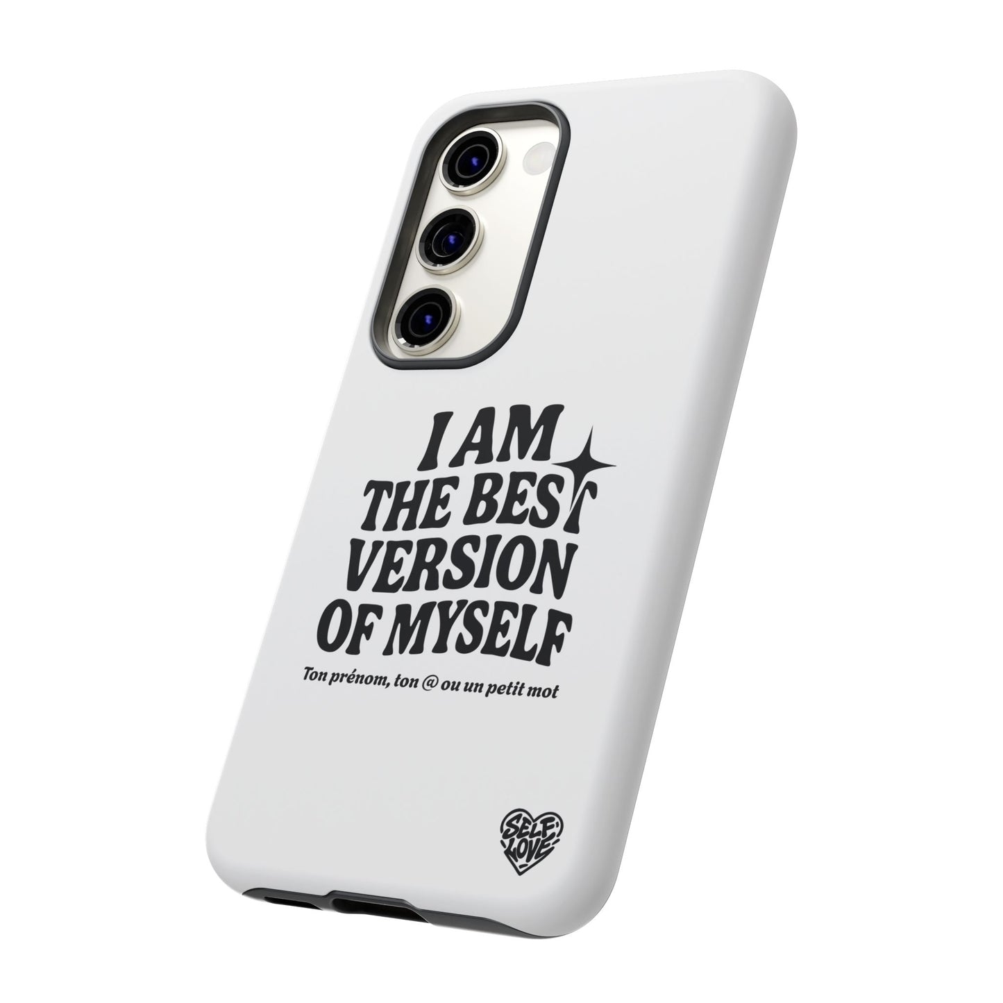 I Am The Best Version Of Myself - Coque Samsung