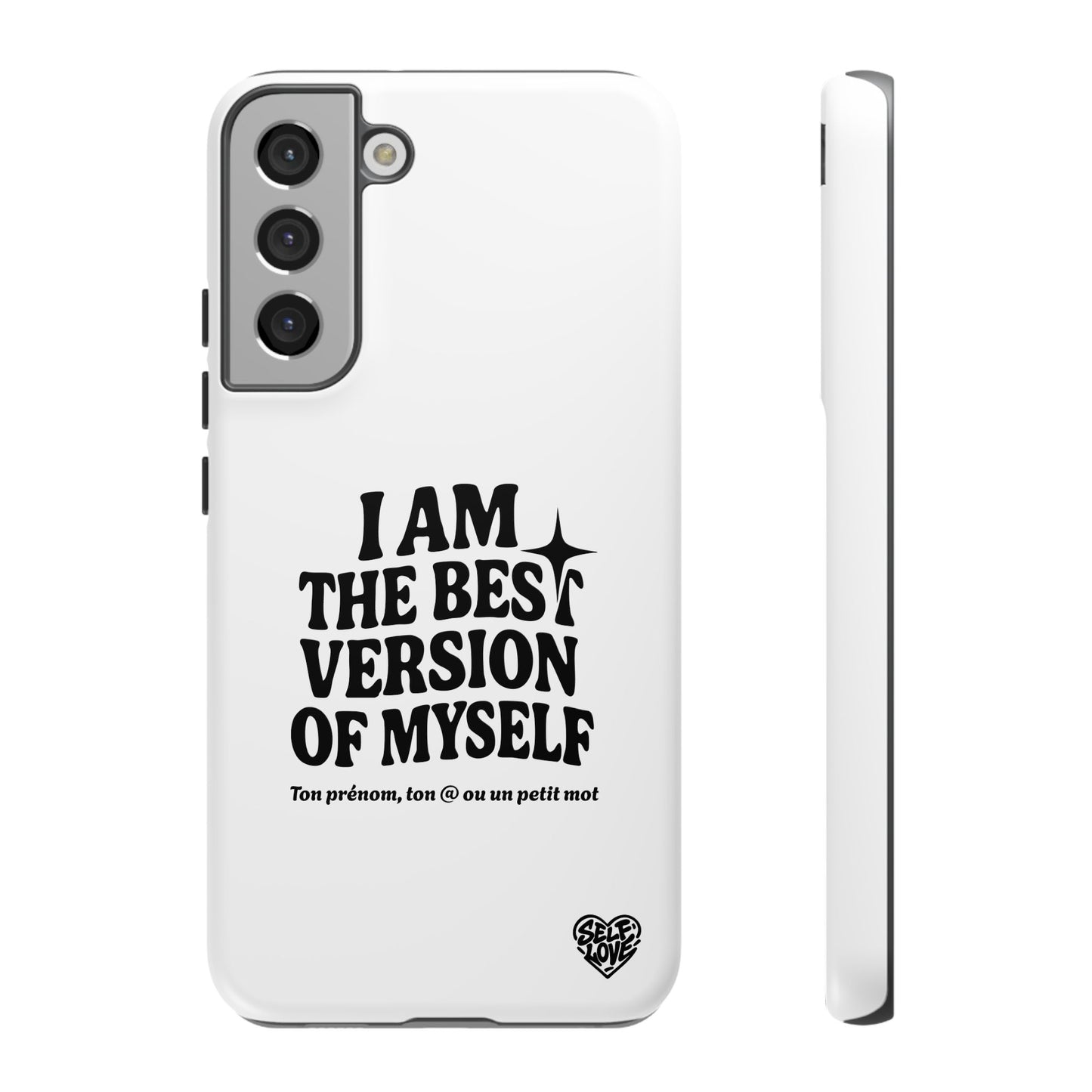 I Am The Best Version Of Myself - Coque Samsung