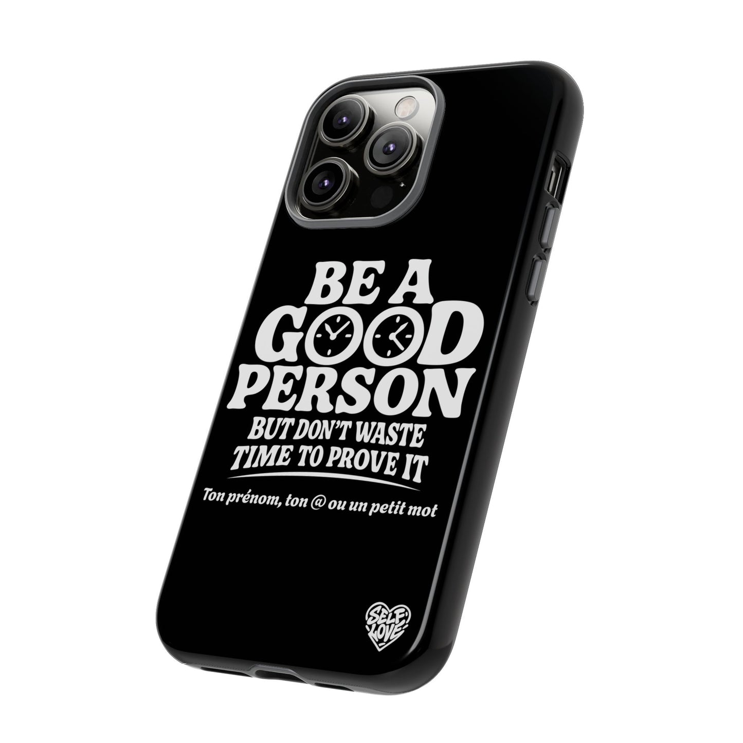 Be A Good Person - Coque iPhone