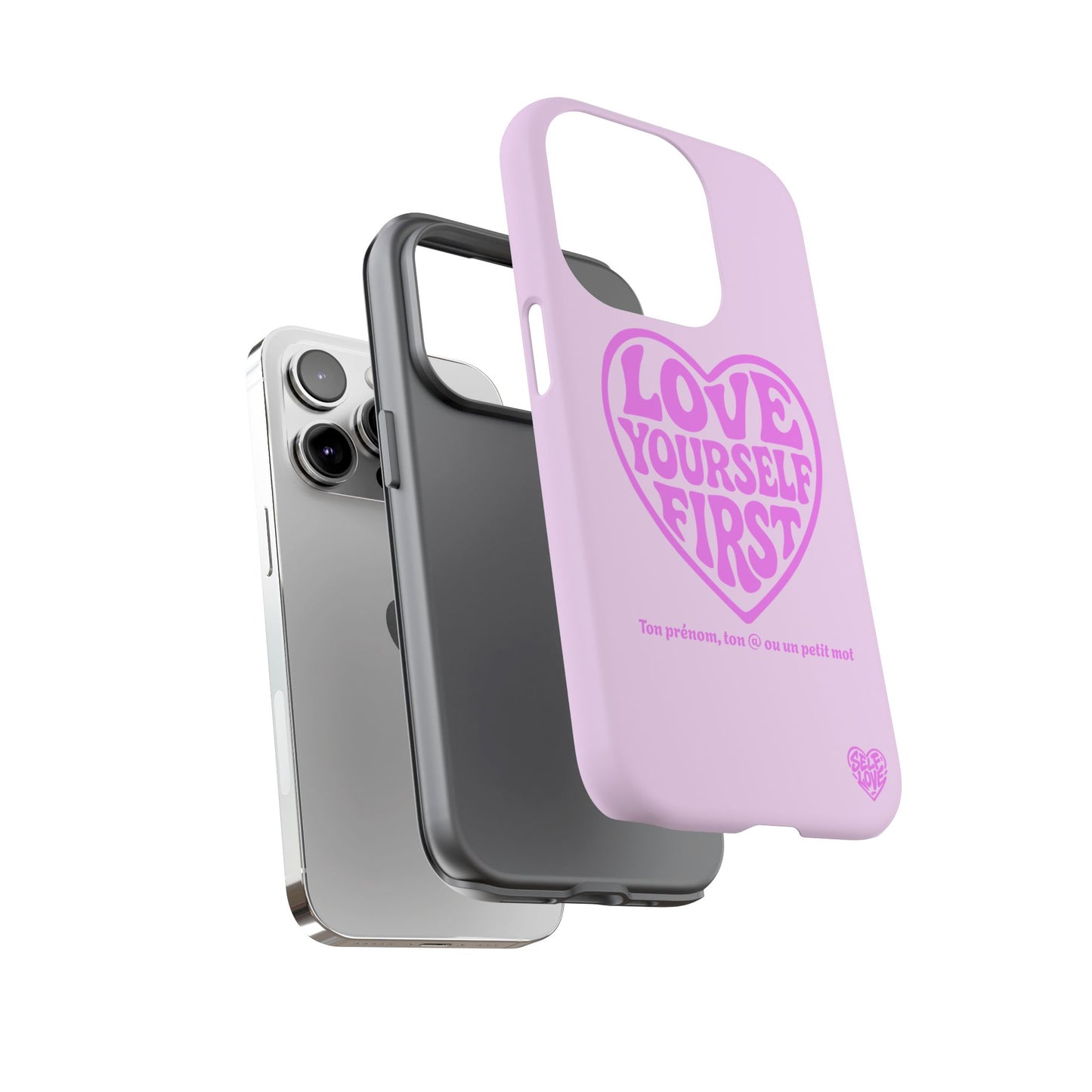 Love Yourself First - Coque iPhone (rose)