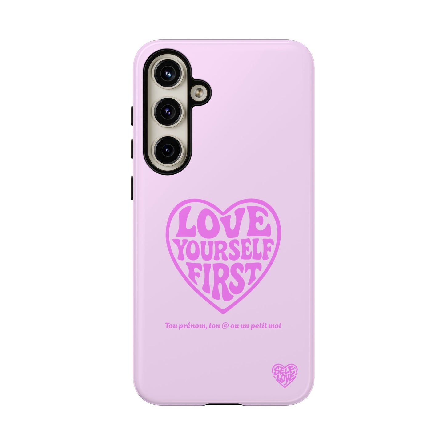 Love Yourself First - Coque Samsung (rose)