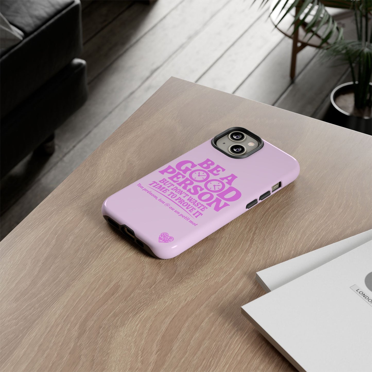 Be A Good Person - Coque iPhone (rose)