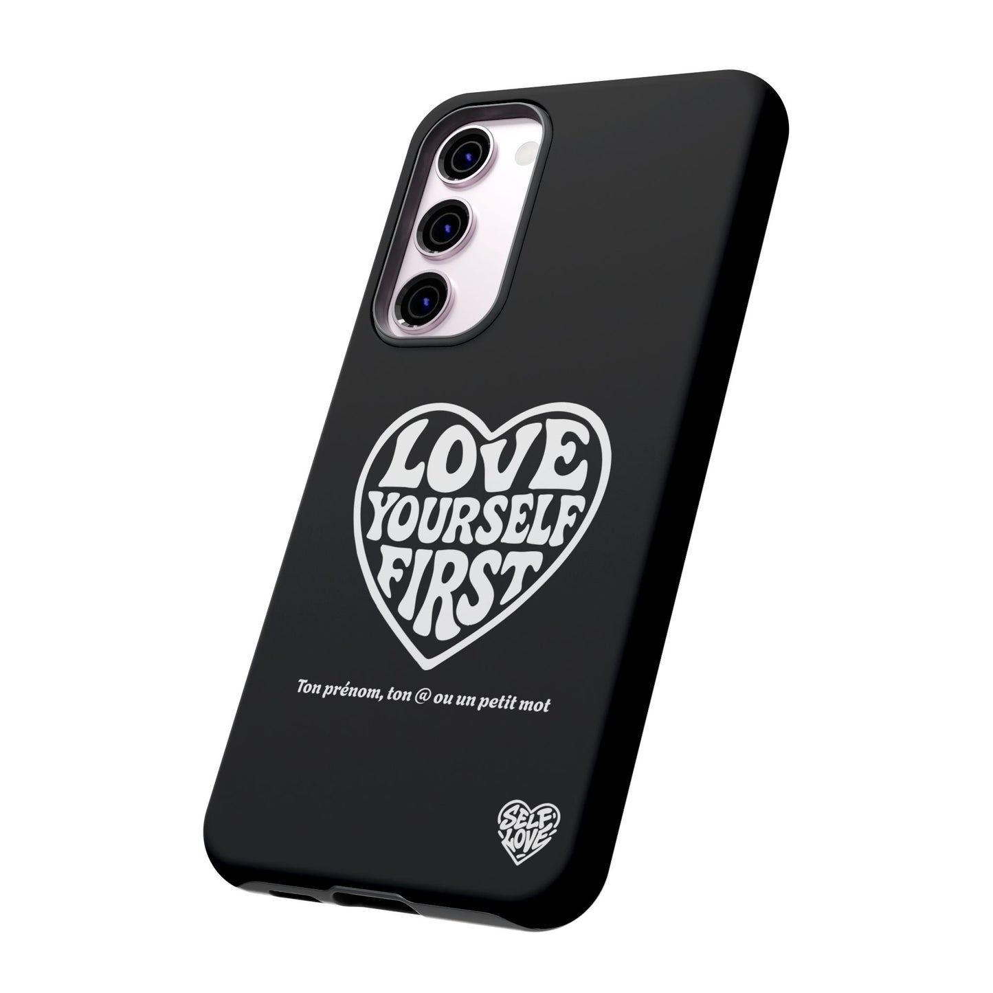 Love Yourself First - Coque Samsung