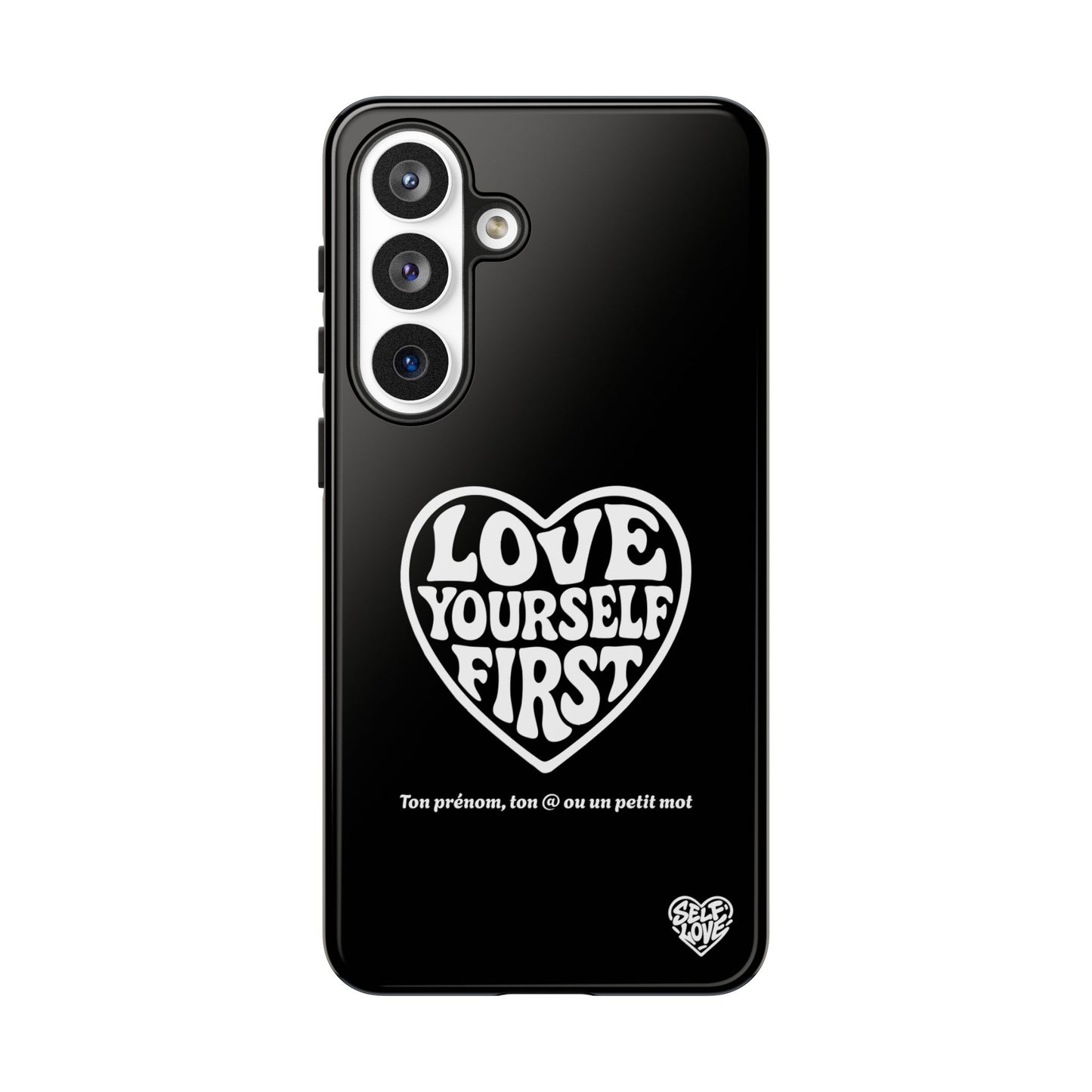 Love Yourself First - Coque Samsung