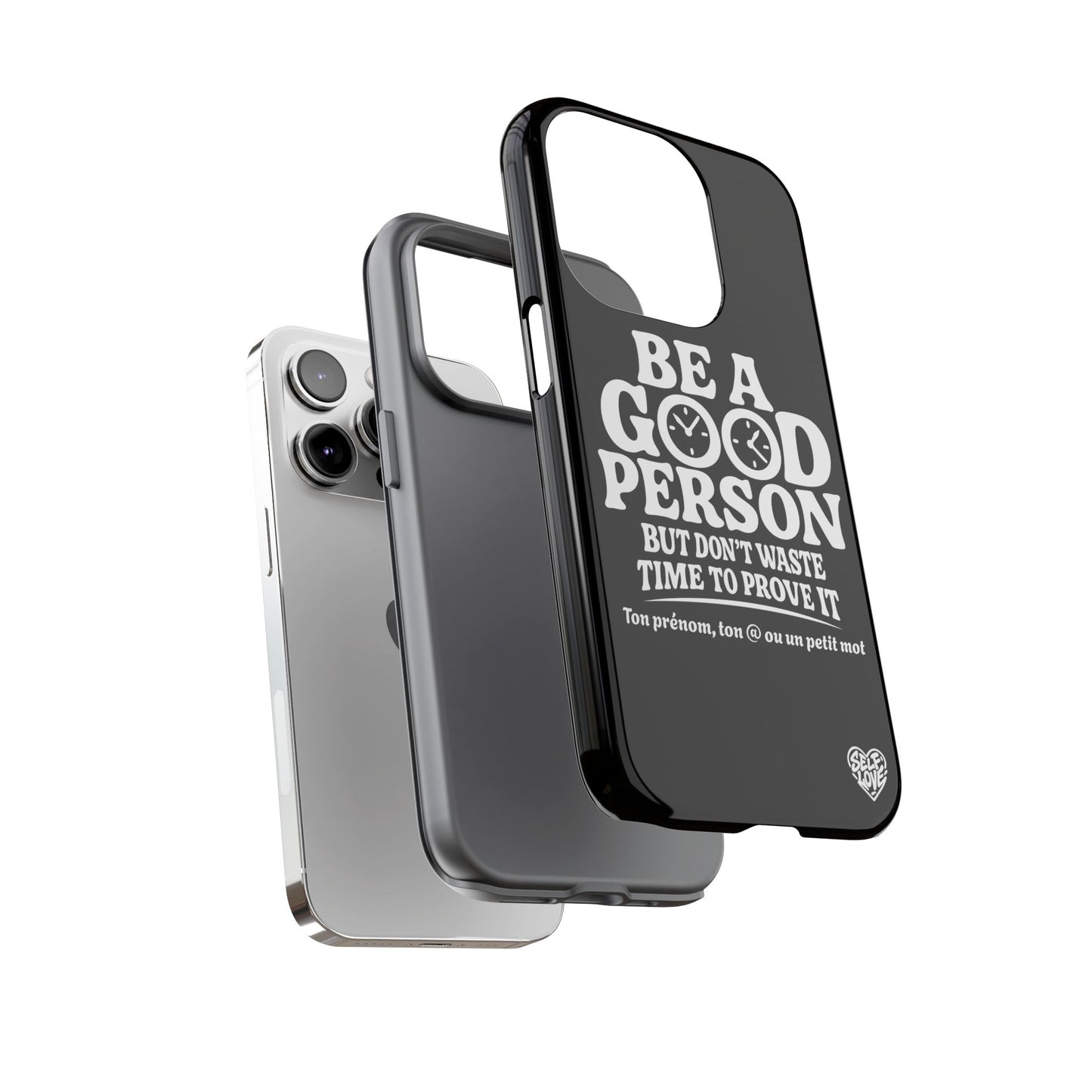 Be A Good Person - Coque iPhone