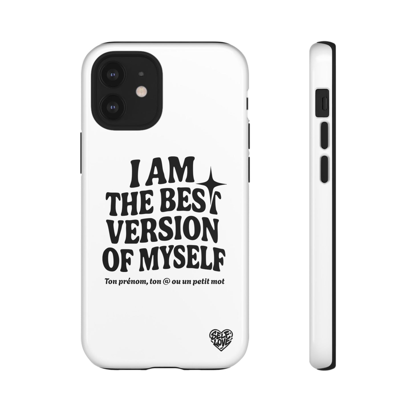I Am The Best Version Of Myself - Coque iPhone