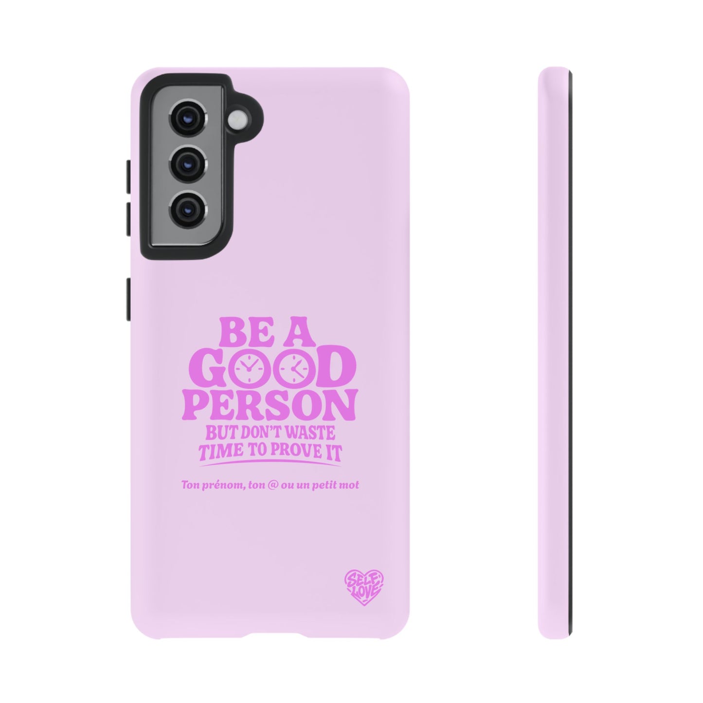 Be A Good Person - Coque Samsung (rose)