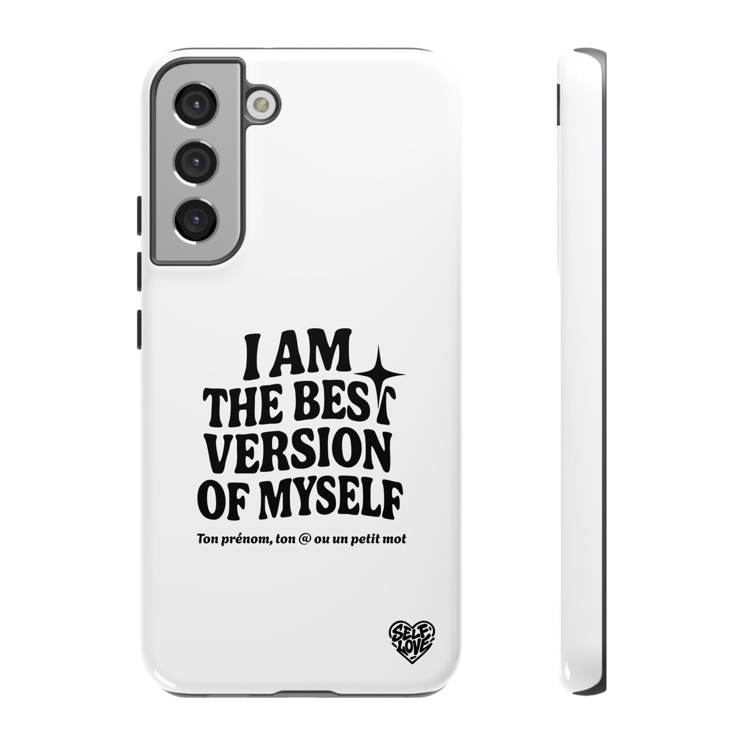 I Am The Best Version Of Myself - Coque Samsung