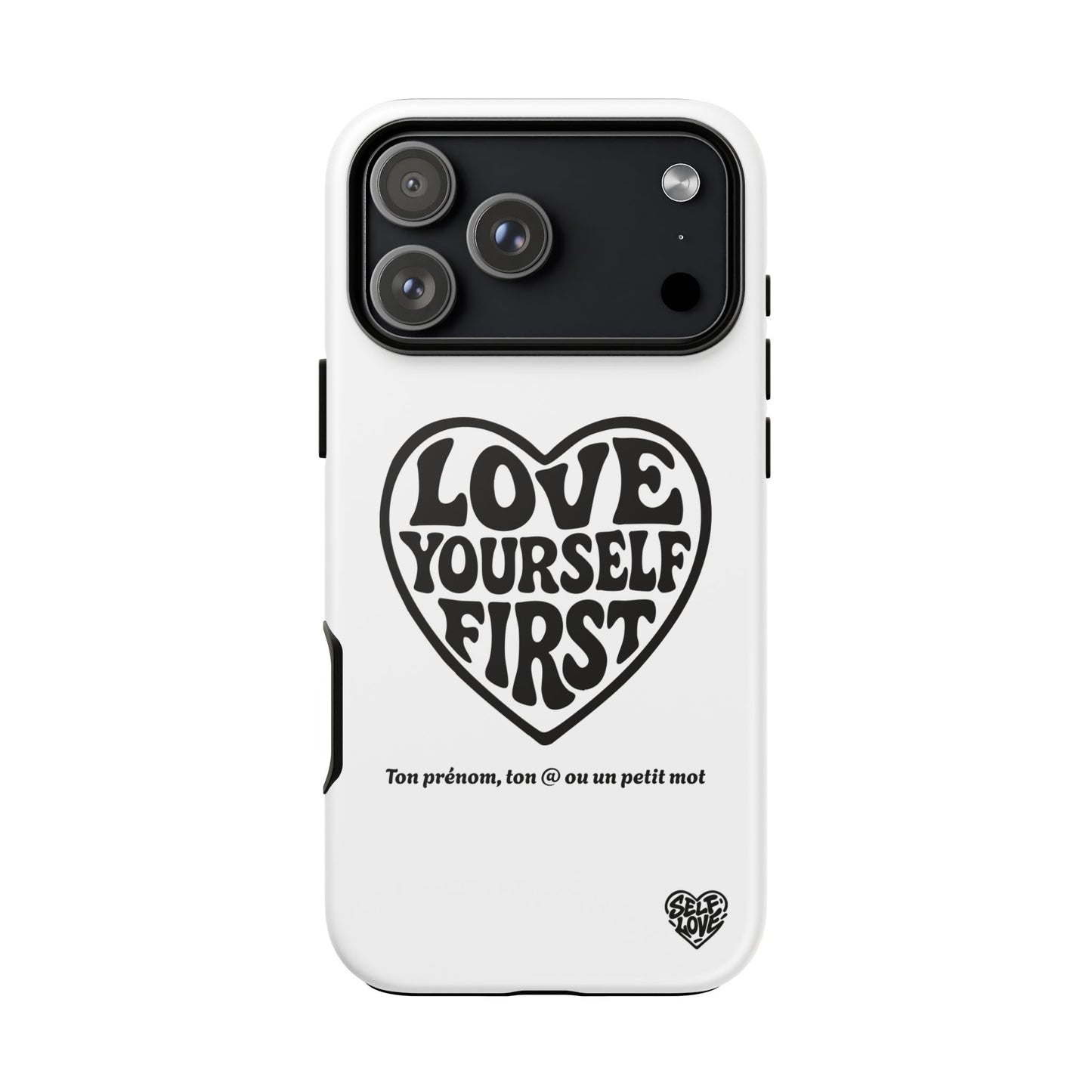 Love Yourself First - Coque iPhone (blanc)