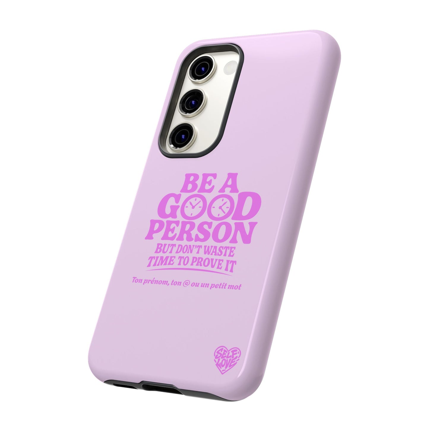 Be A Good Person - Coque Samsung (rose)