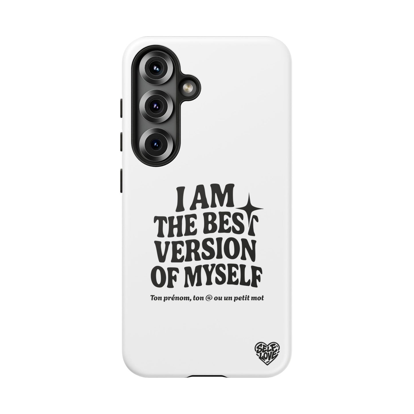 I Am The Best Version Of Myself - Coque Samsung