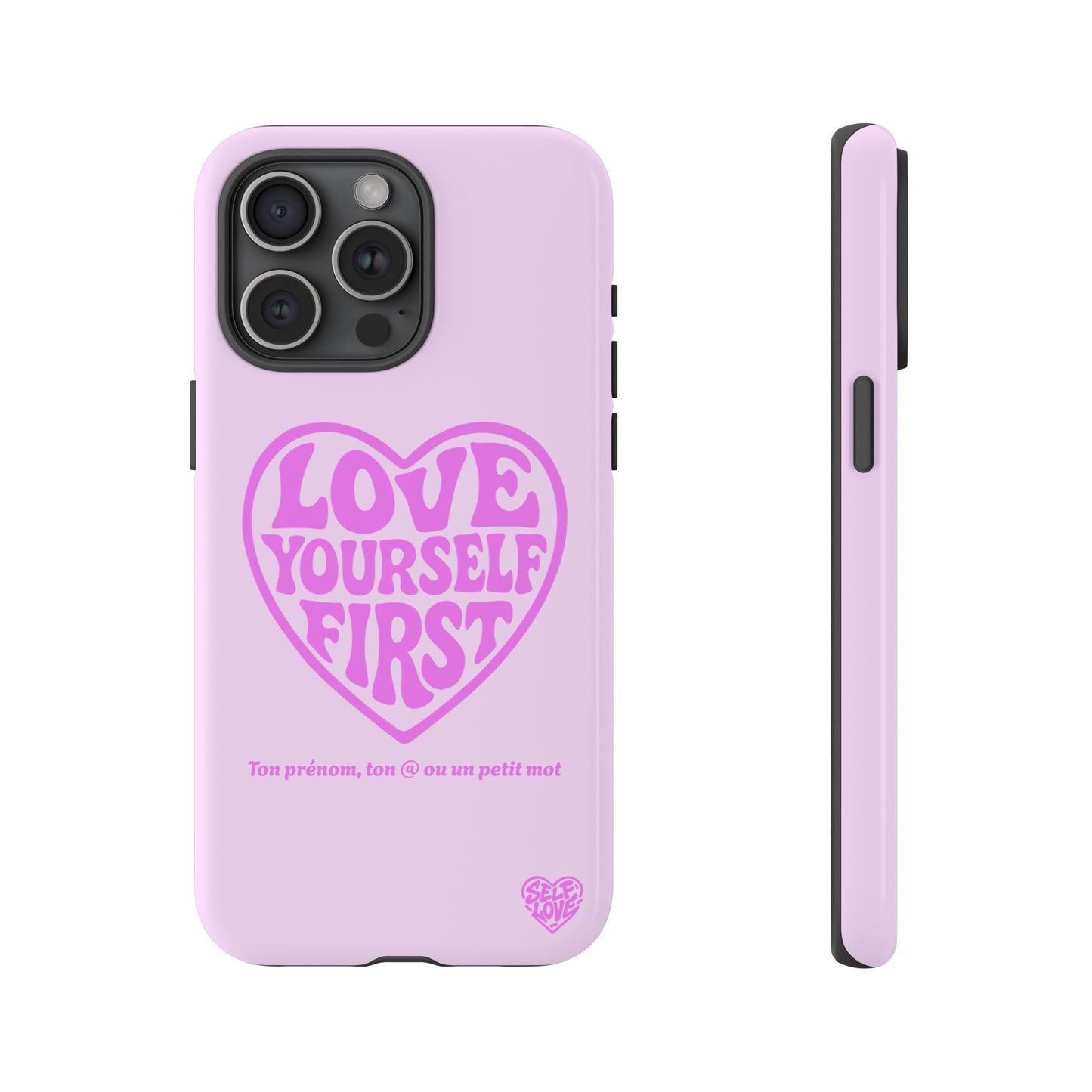 Love Yourself First - Coque iPhone (rose)