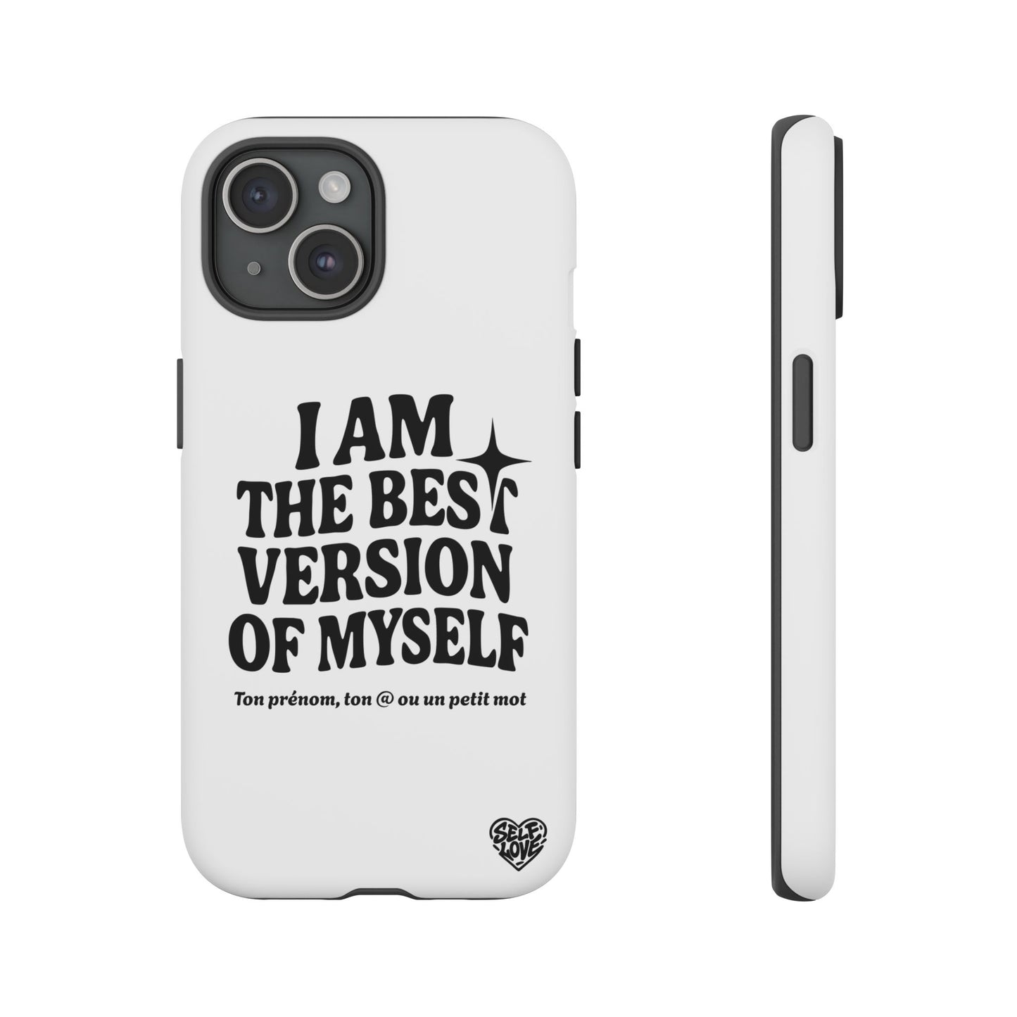 I Am The Best Version Of Myself - Coque iPhone