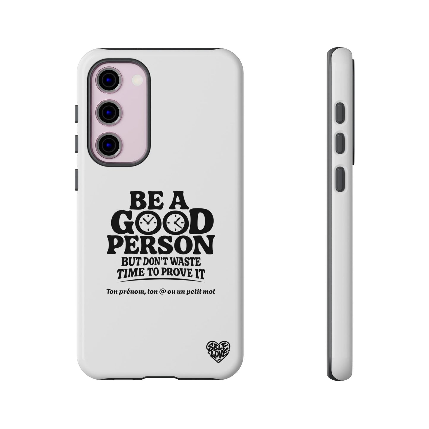 Be A Good Person - Coque Samsung (blanc)