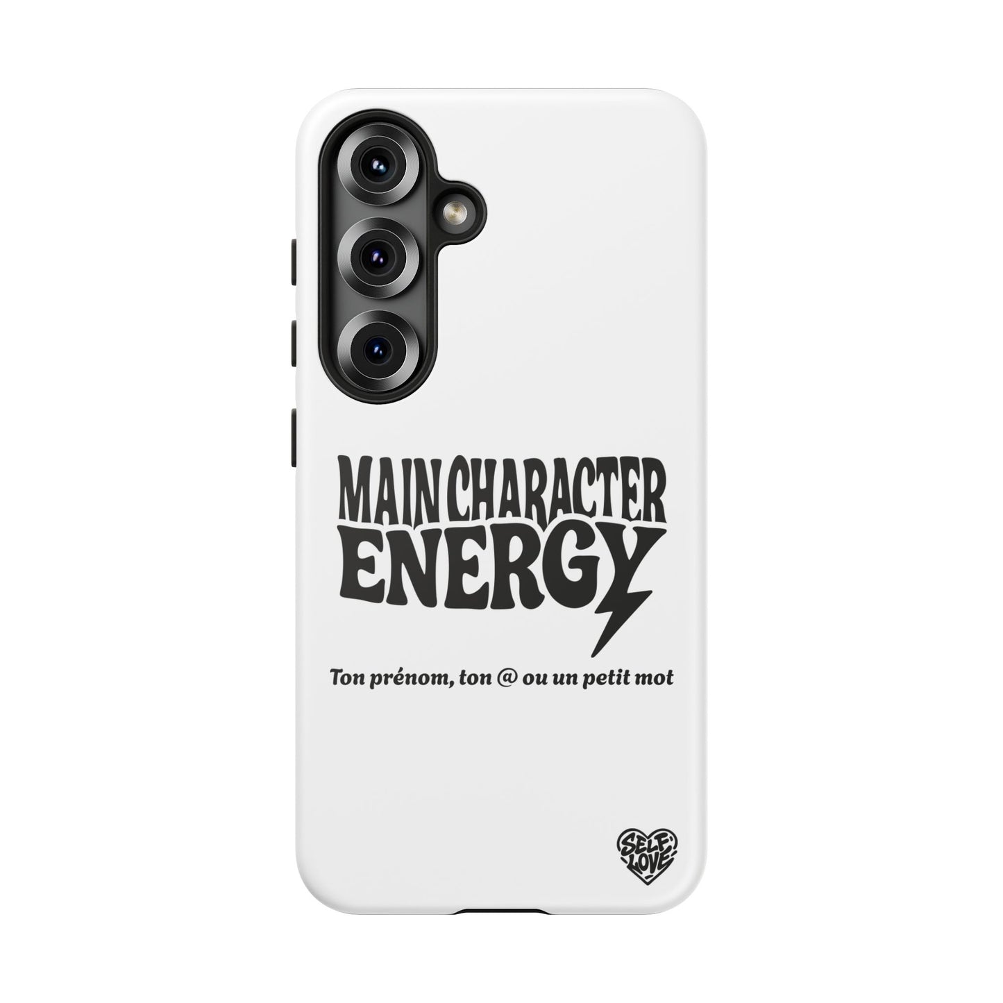 Main Character Energy - Coque Samsung