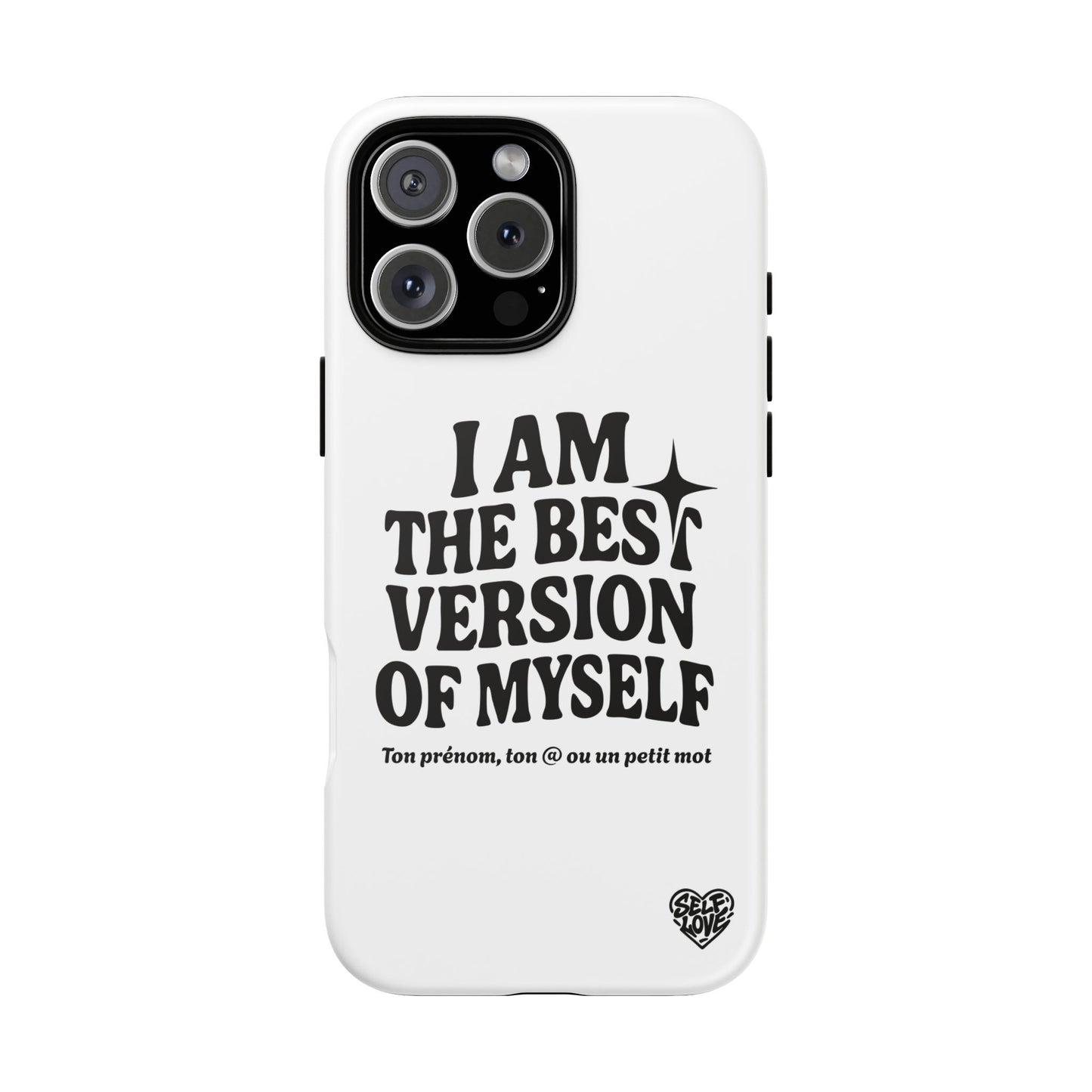 I Am The Best Version Of Myself - Coque iPhone