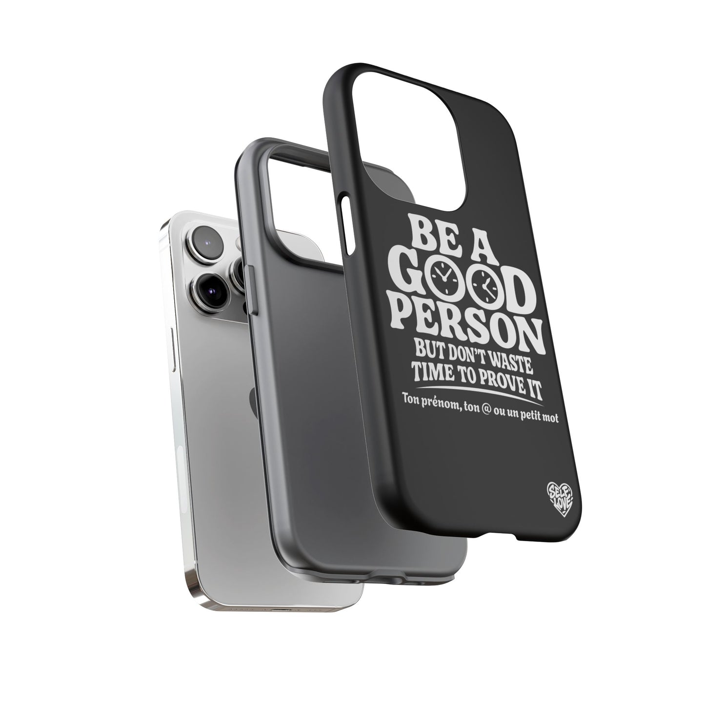 Be A Good Person - Coque iPhone