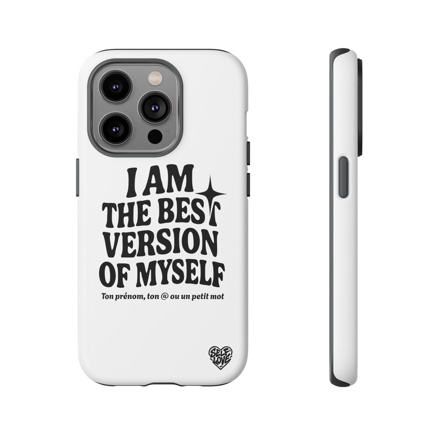 I Am The Best Version Of Myself - Coque iPhone