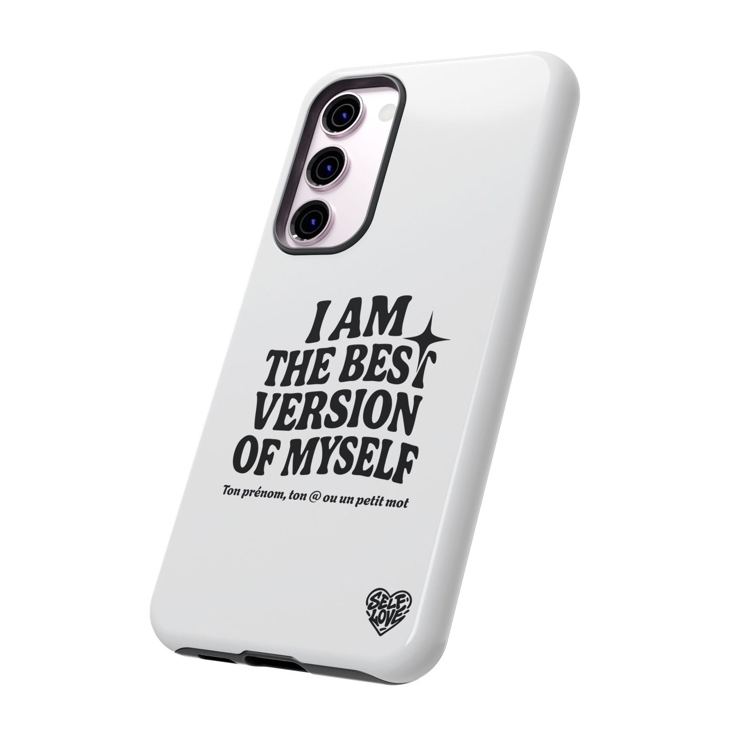 I Am The Best Version Of Myself - Coque Samsung