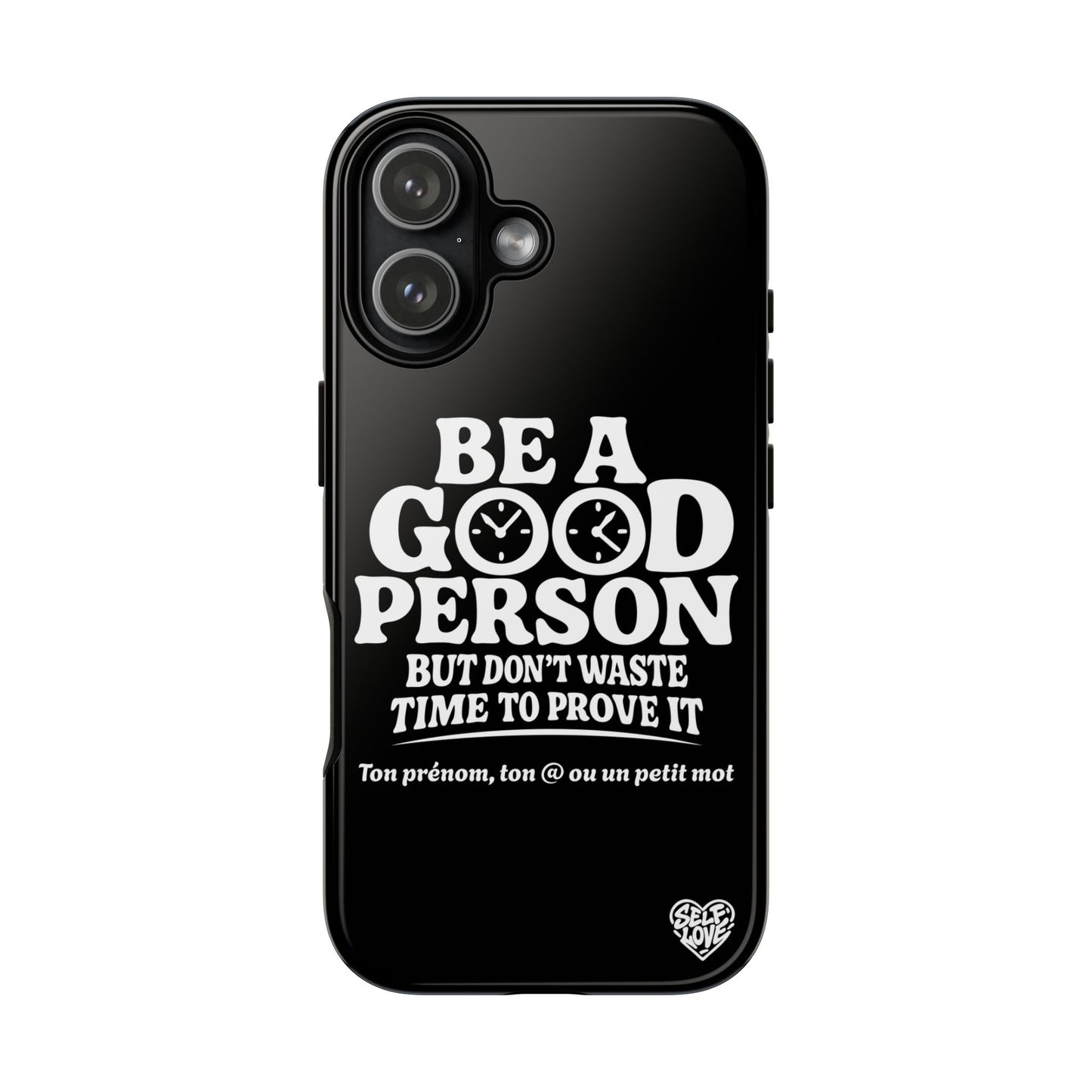 Be A Good Person - Coque iPhone