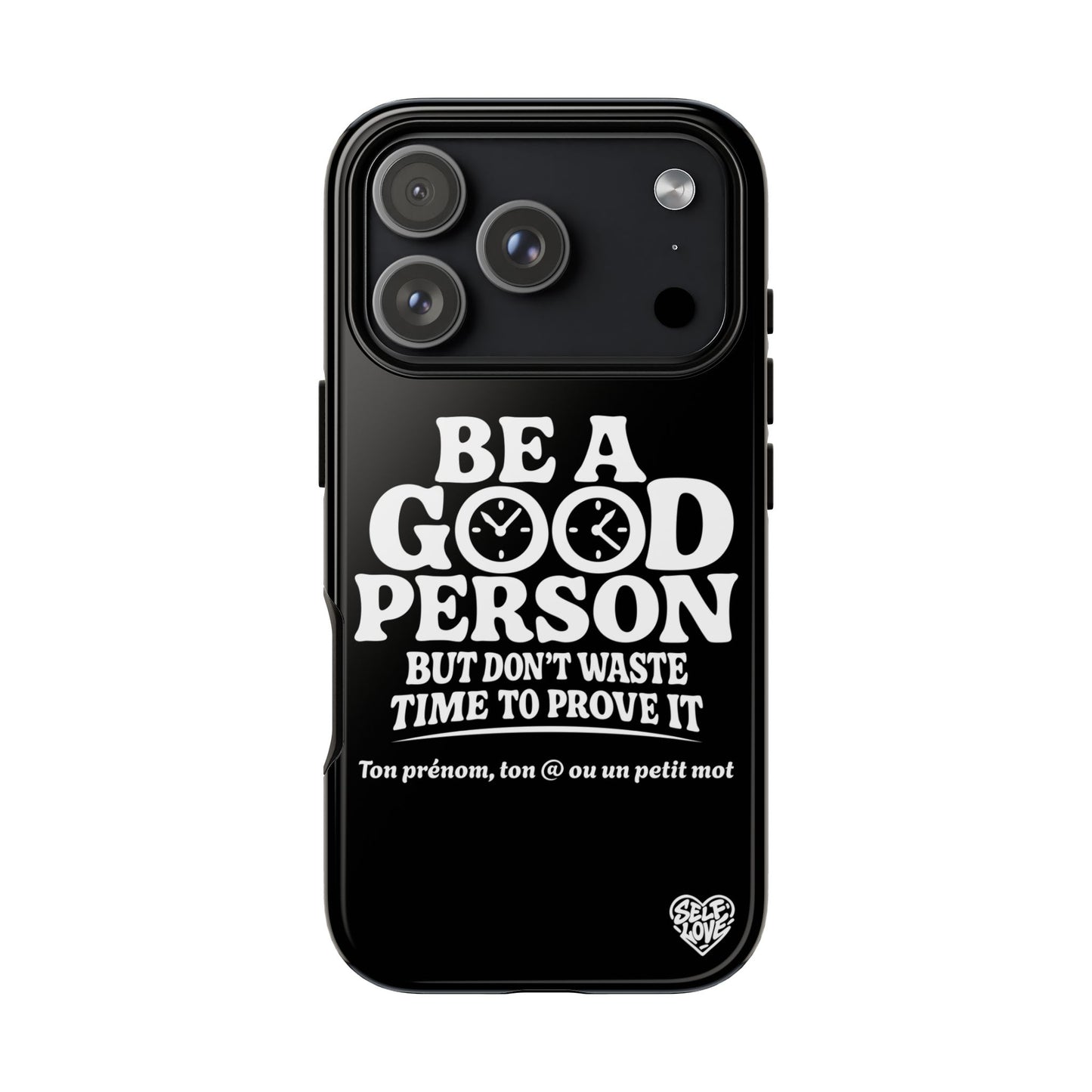 Be A Good Person - Coque iPhone