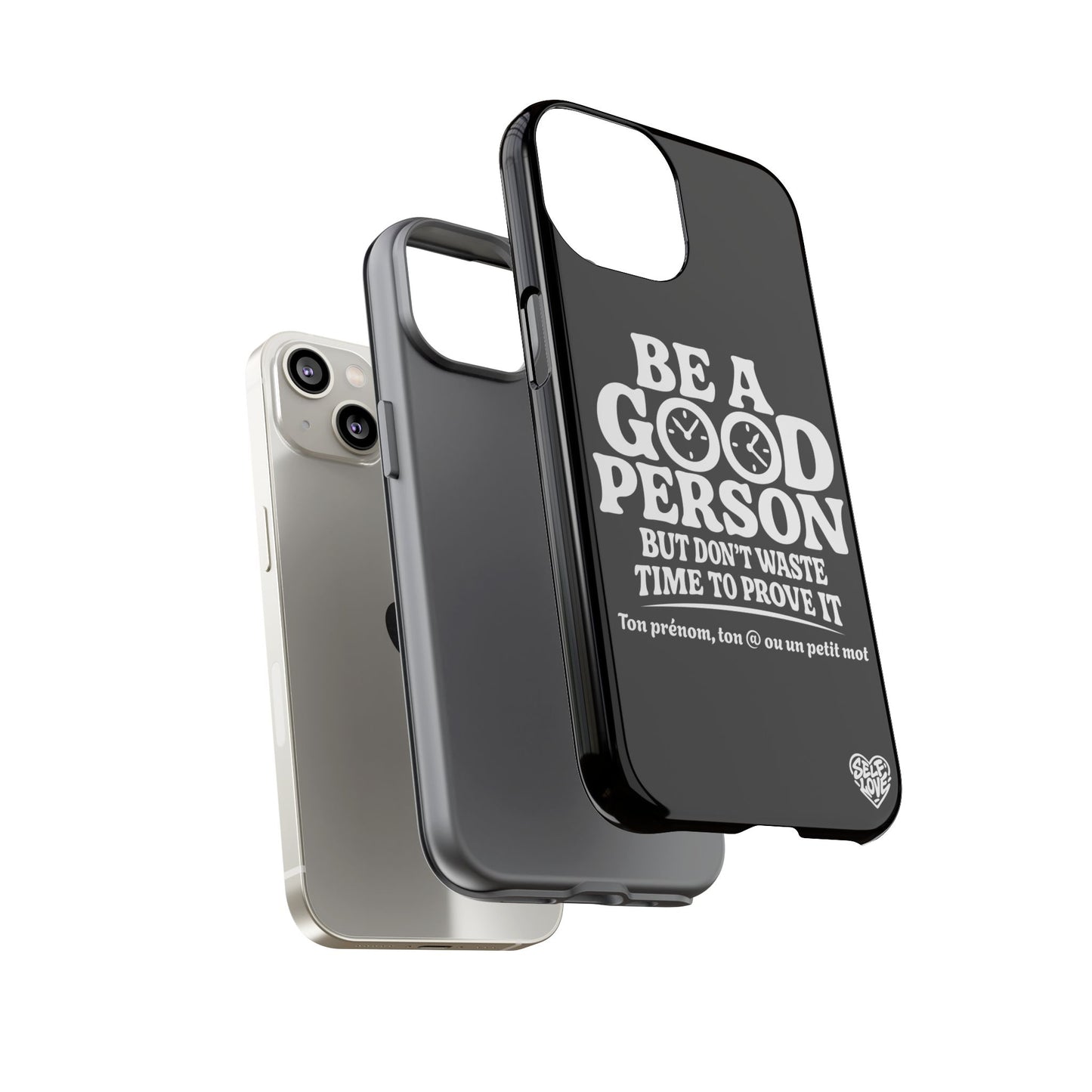 Be A Good Person - Coque iPhone