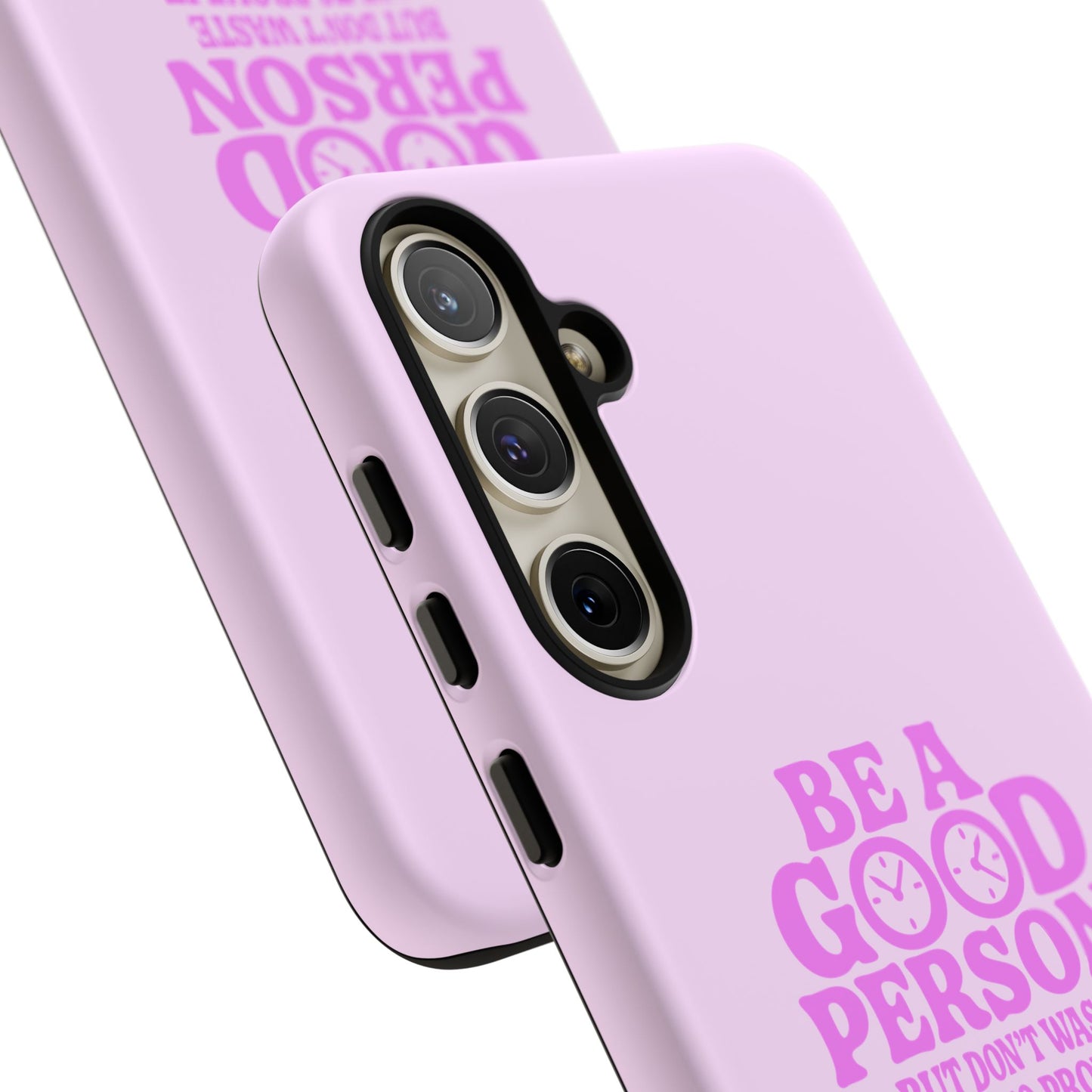 Be A Good Person - Coque Samsung (rose)