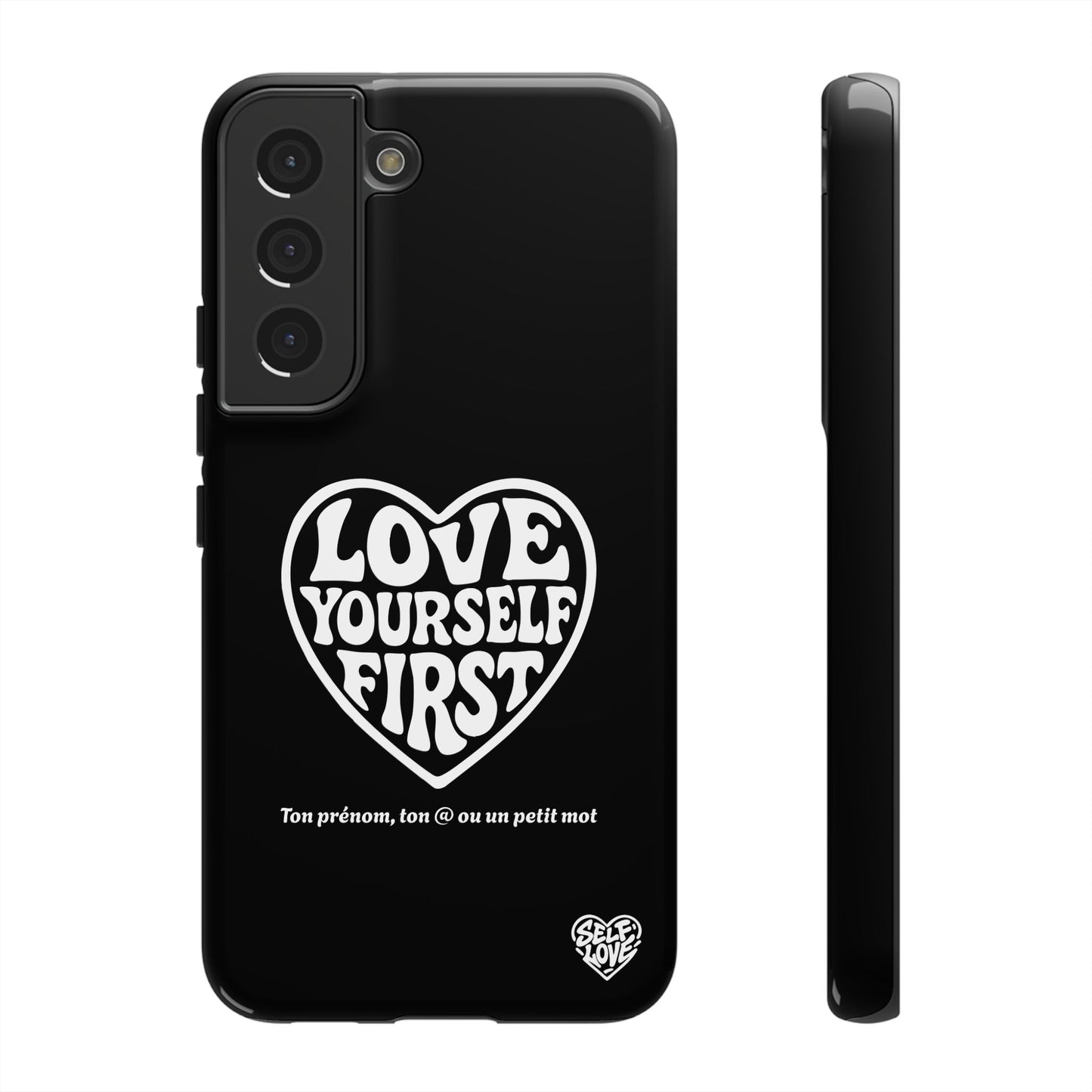 Love Yourself First - Coque Samsung