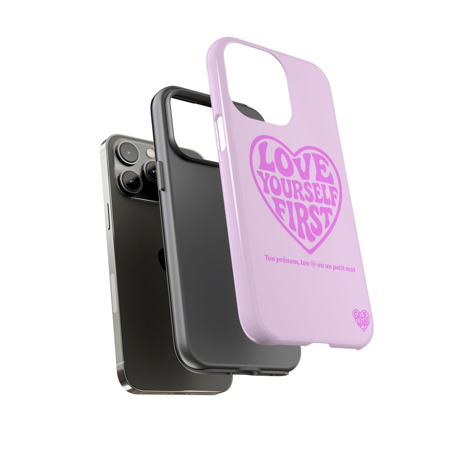 Love Yourself First - Coque iPhone (rose)